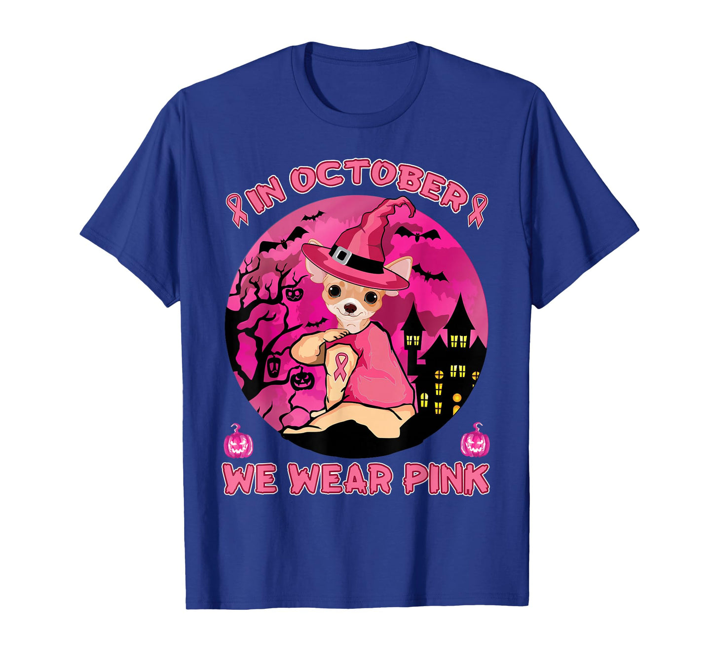 In October We Wear Pink Chihuahua Breast Cancer Halloween T-Shirt
