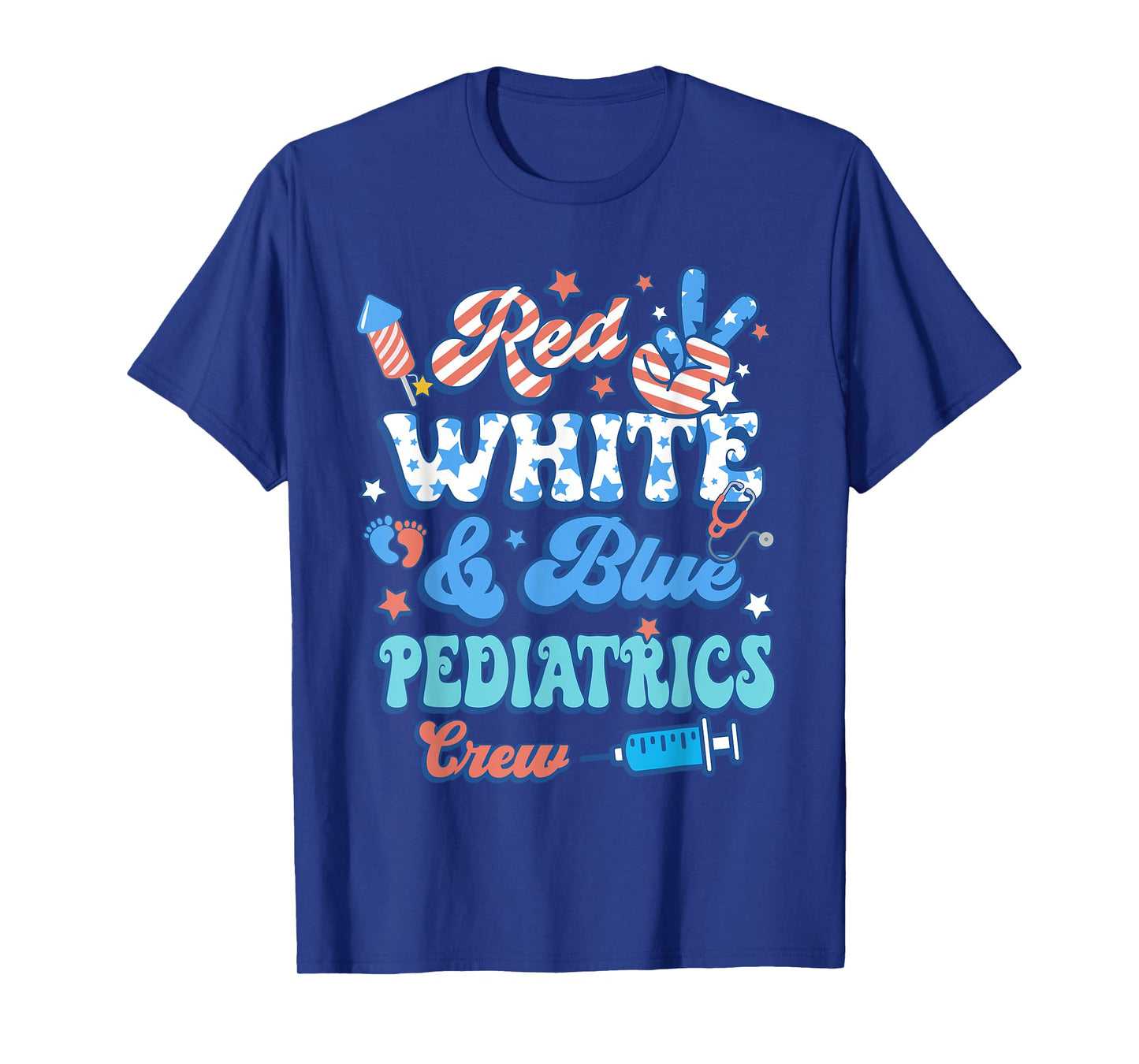 Red White Blue Pediatrics Crew Pediatric Nurse 4th Of July Women Men T-Shirt