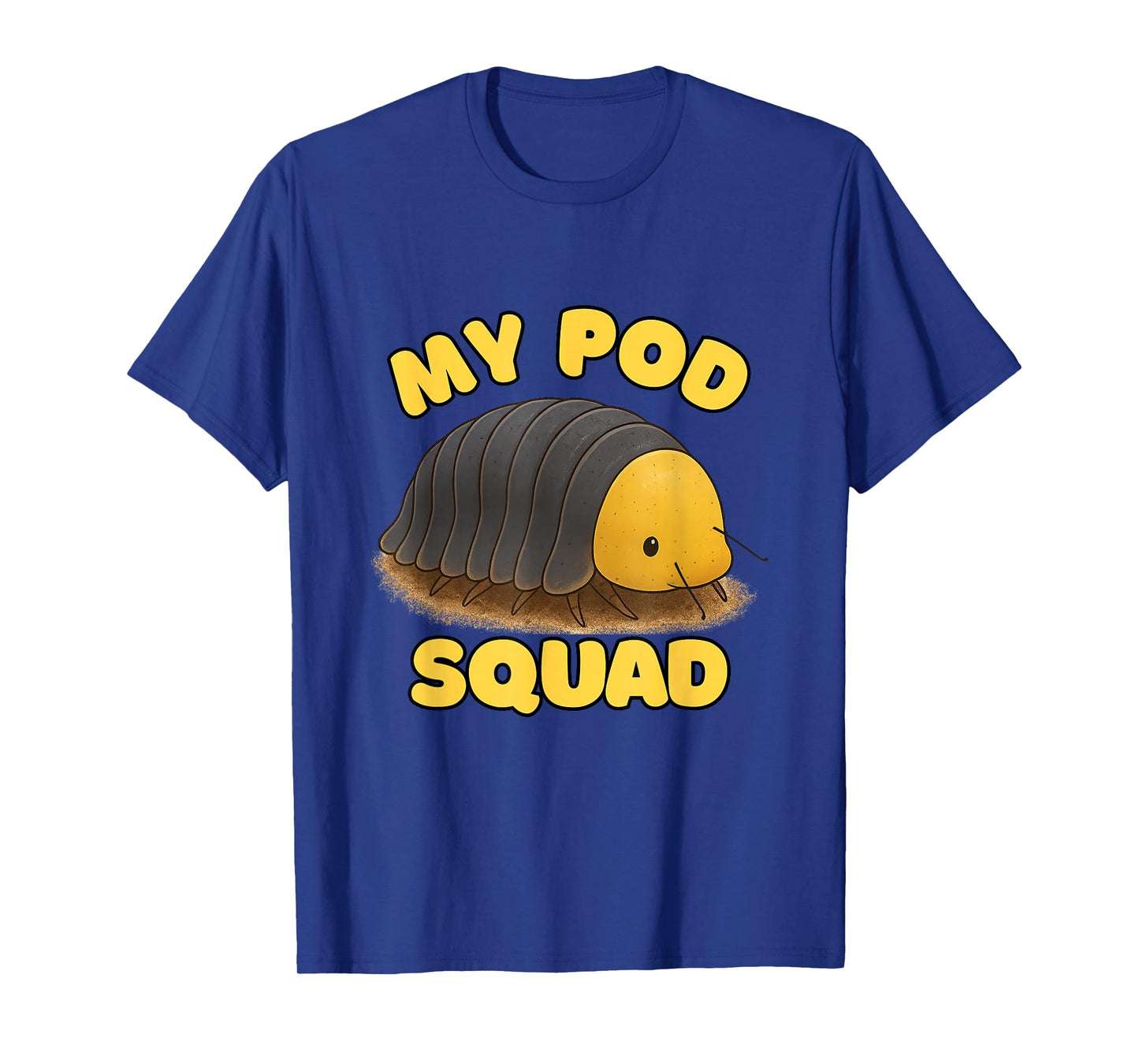My Pod Squad Isopod Design – Cute Bug Lover Gift T-Shirt
