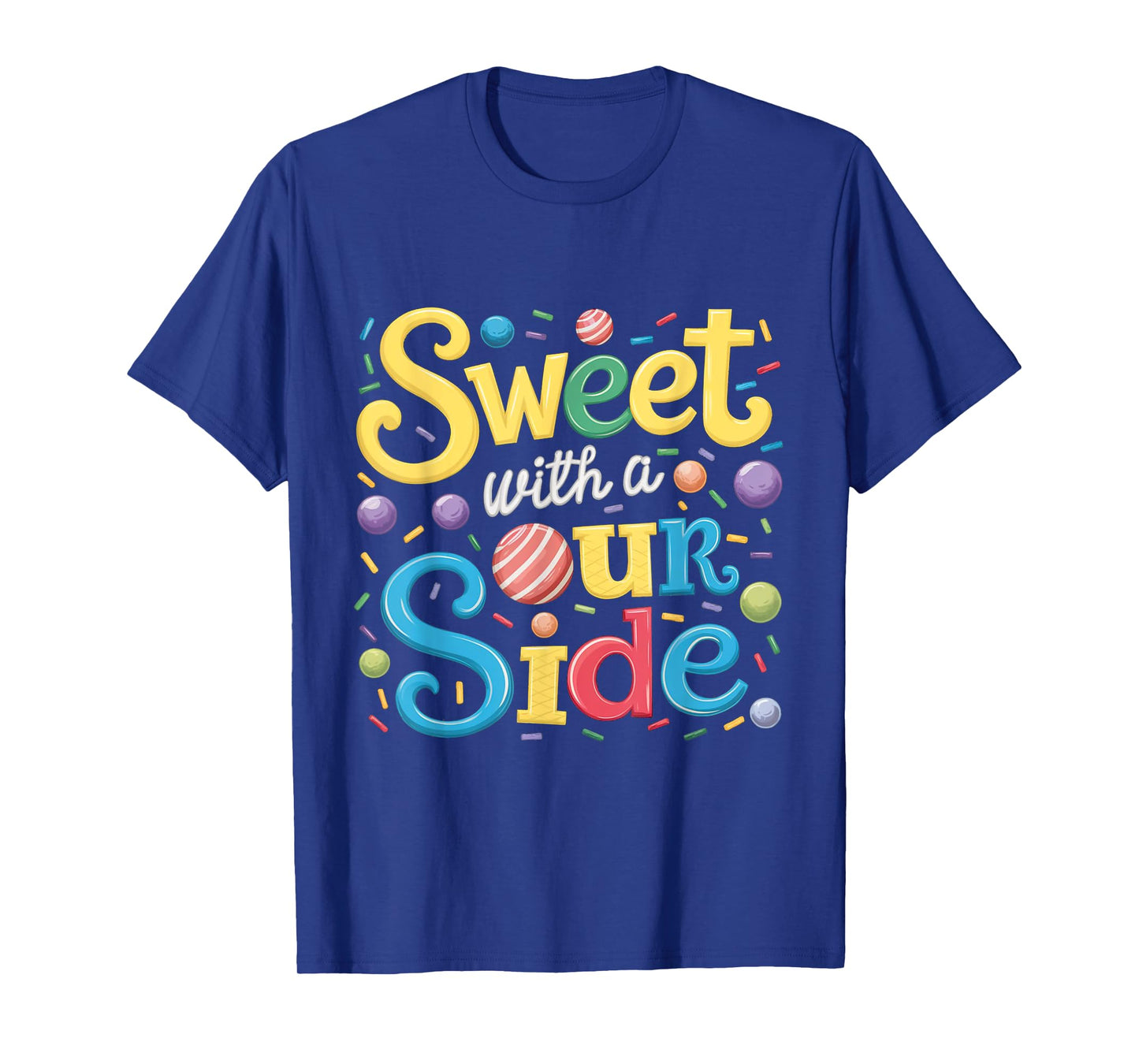 Sweet With a Sour Side Funny Sweets Candy Patch Kids T-Shirt