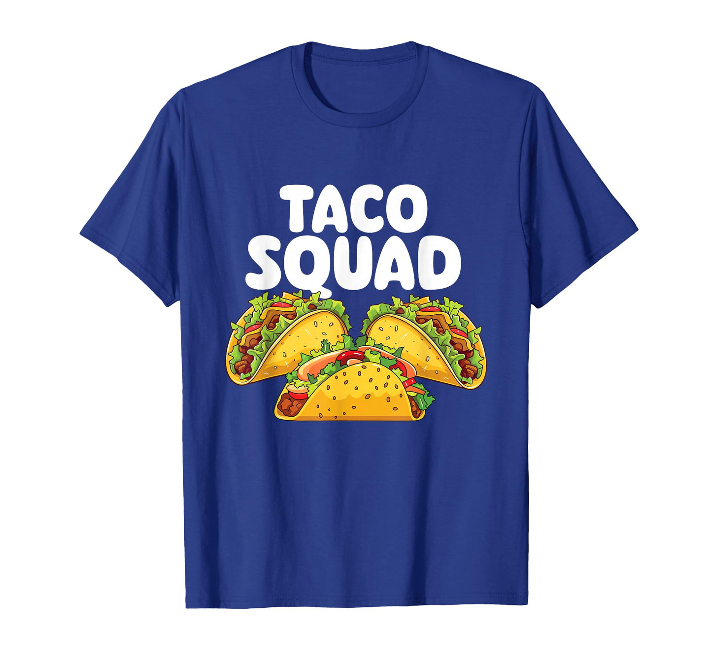 Taco Squad - Taco Lover Mexican Food Taco Tuesday T-Shirt