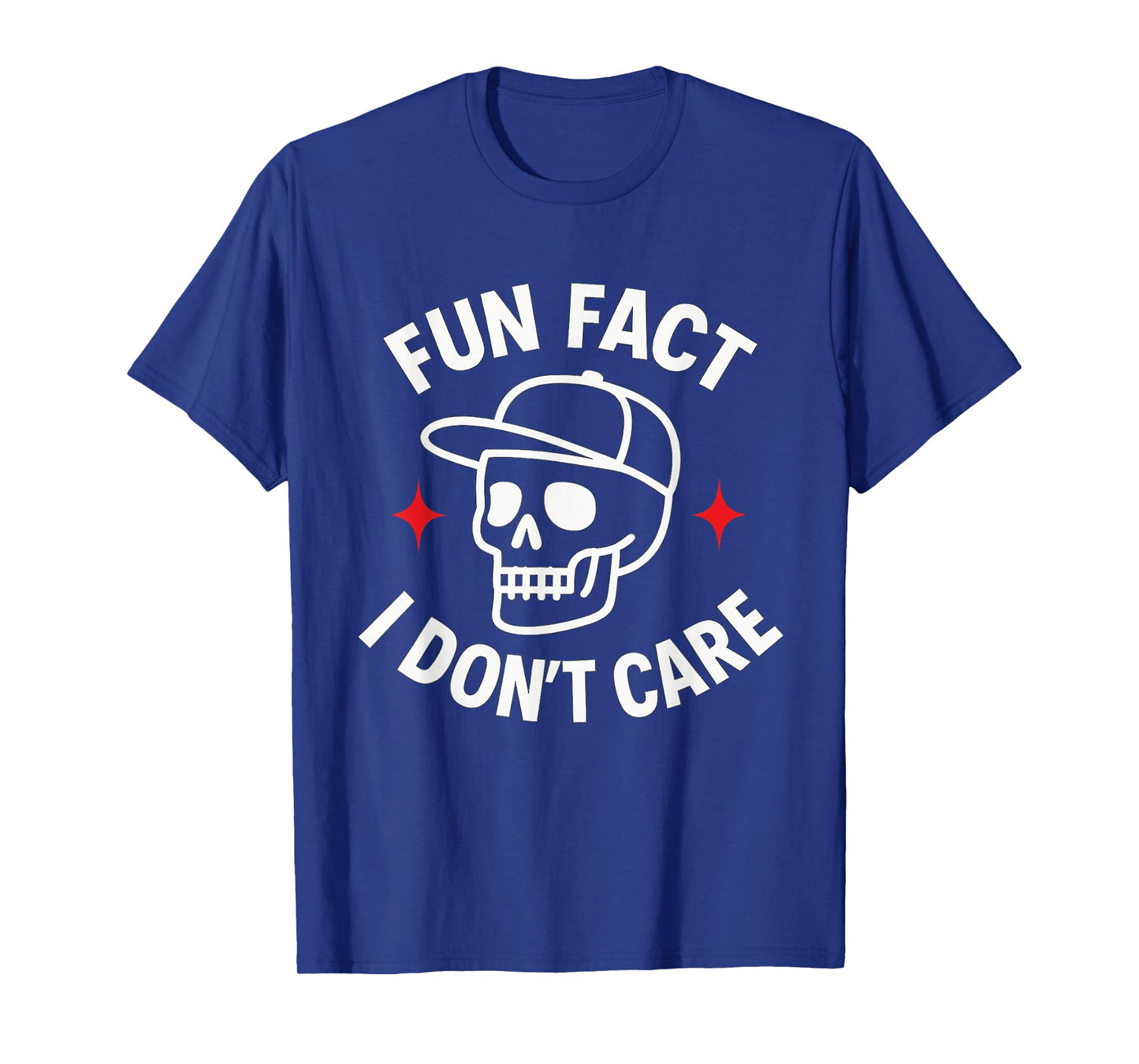 Fun Fact I Don't Care Men Sarcastic Cute Funny Quotes Design T-Shirt
