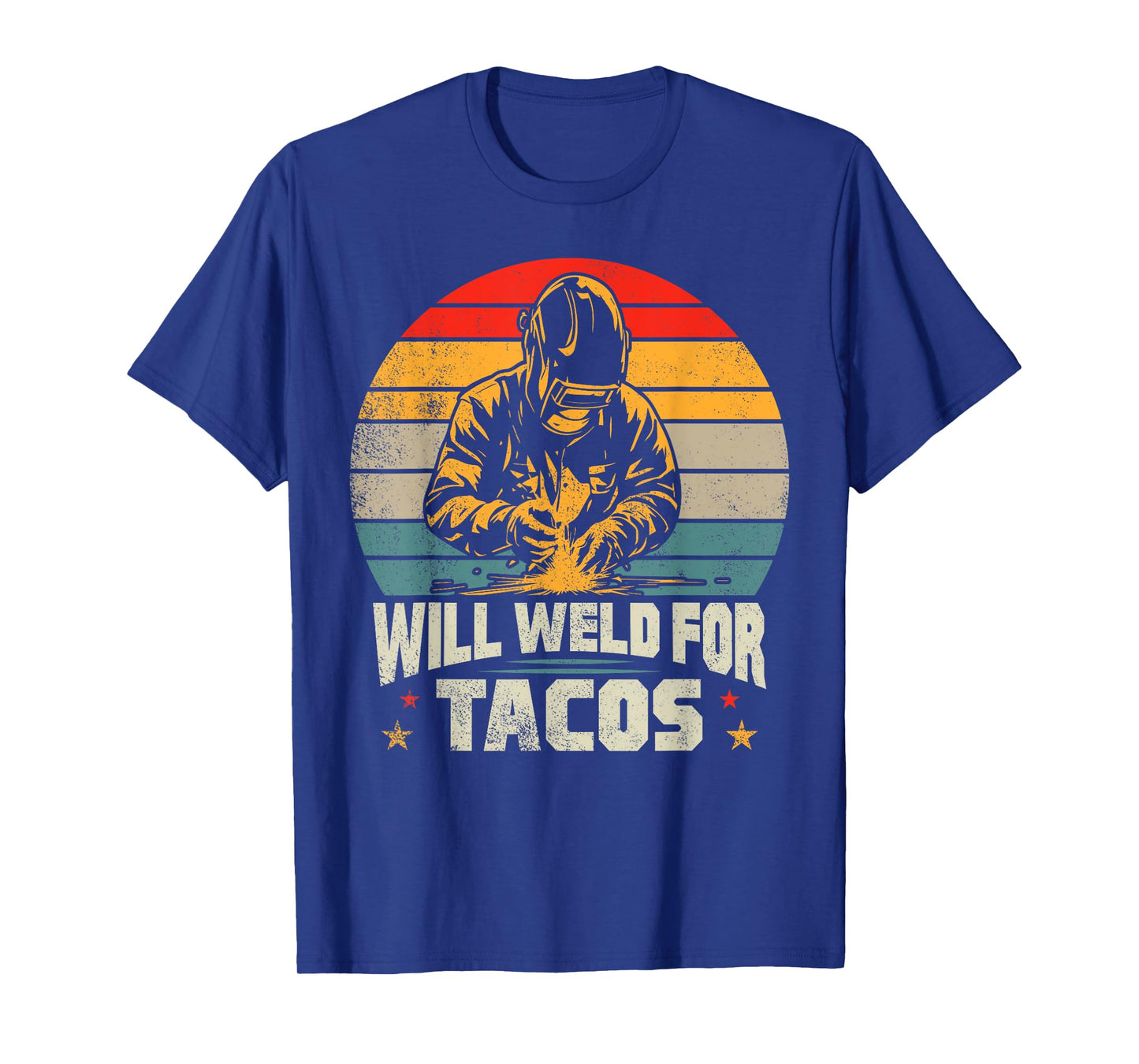 Tacos Welding Funny Mexican Food Humor Street Taco T-Shirt
