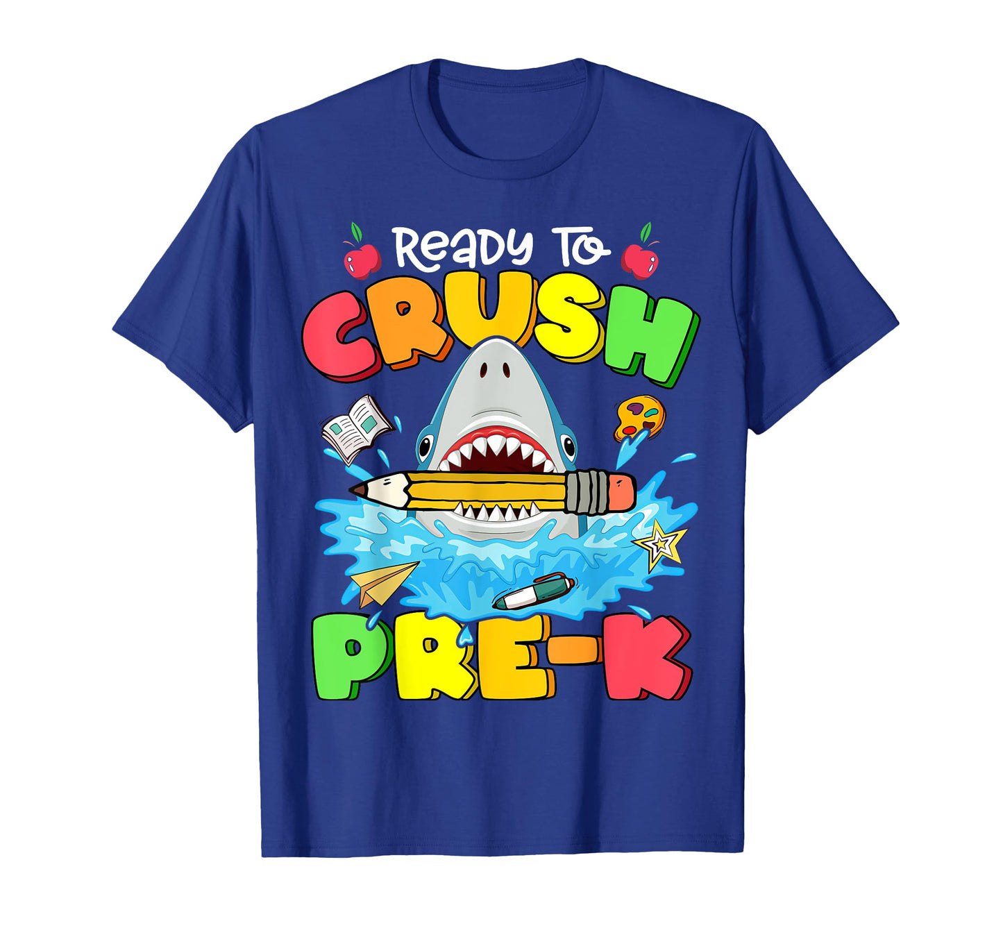 Ready To Crush Pre-K Shark Back To School Boys Girls T-Shirt