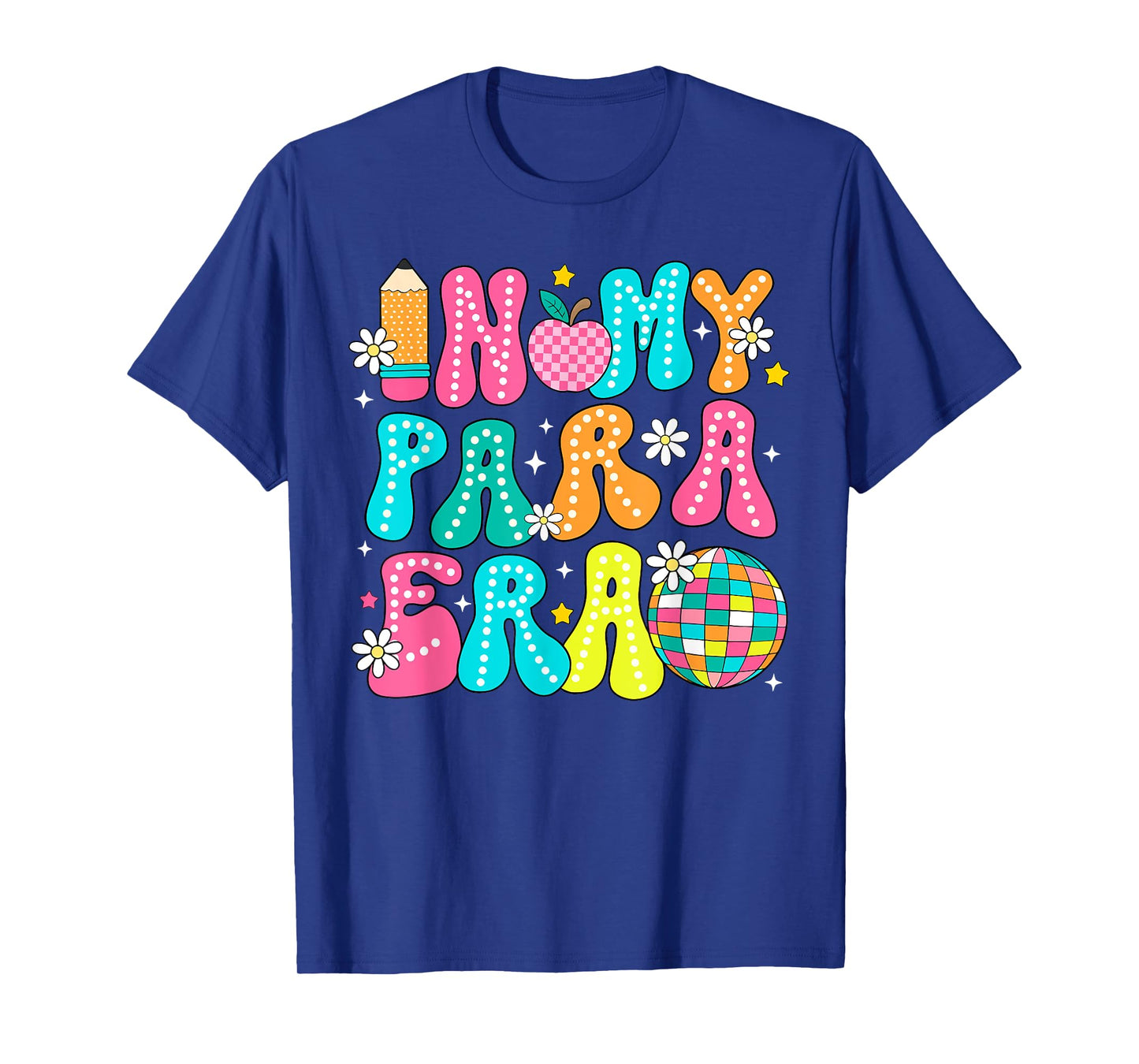 In My Para Era Teacher First Day Of School Back To School T-Shirt