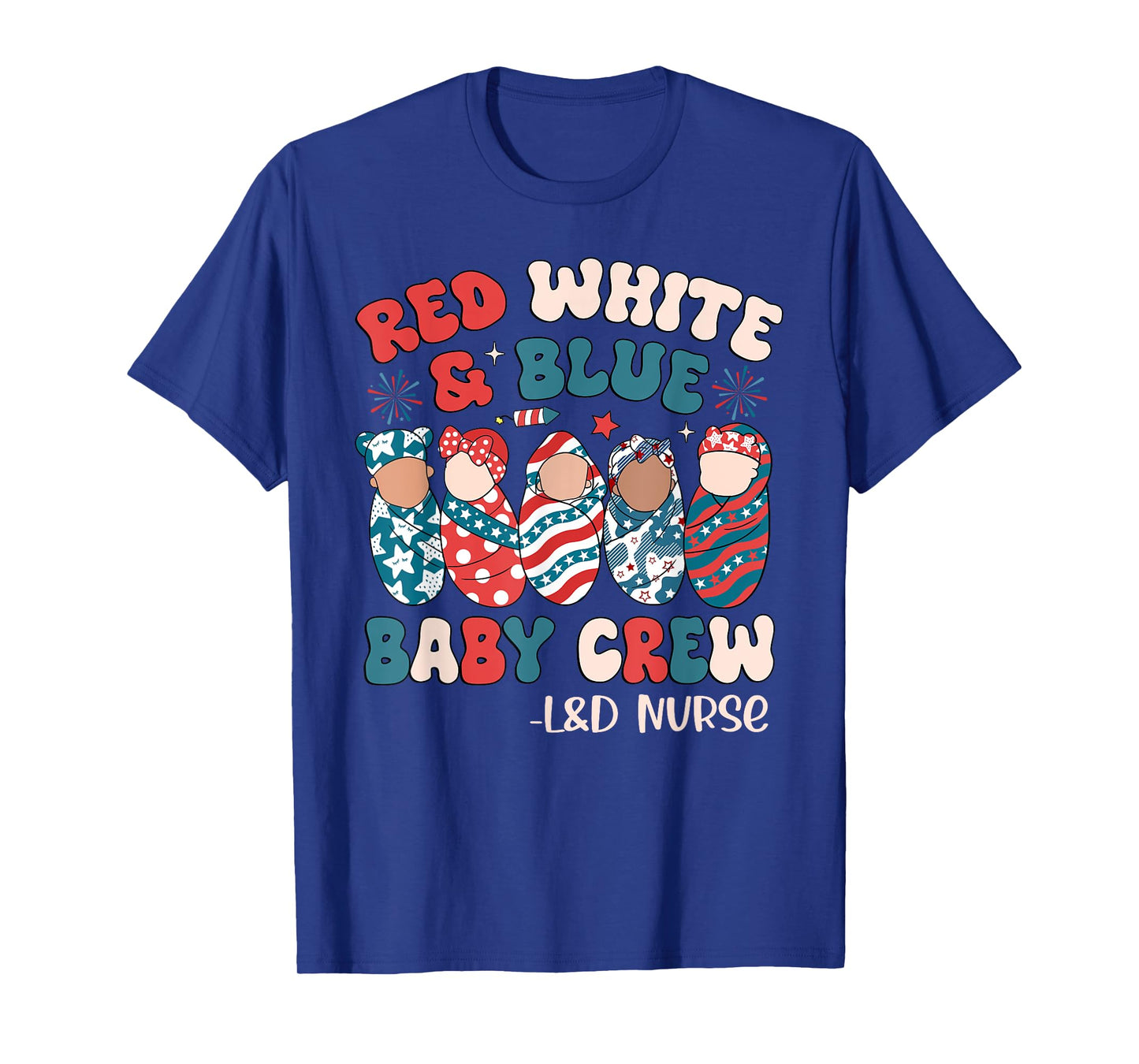 Retro Groovy Red White Blue Baby Crew L&D Nurse 4th Of July T-Shirt