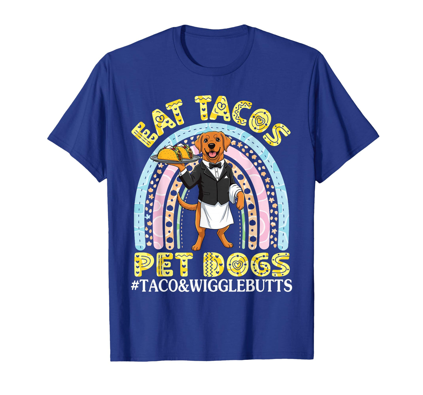 Eat Tacos Pet Dogs Funny Rainbow Dog Waiter with Taco Tray T-Shirt