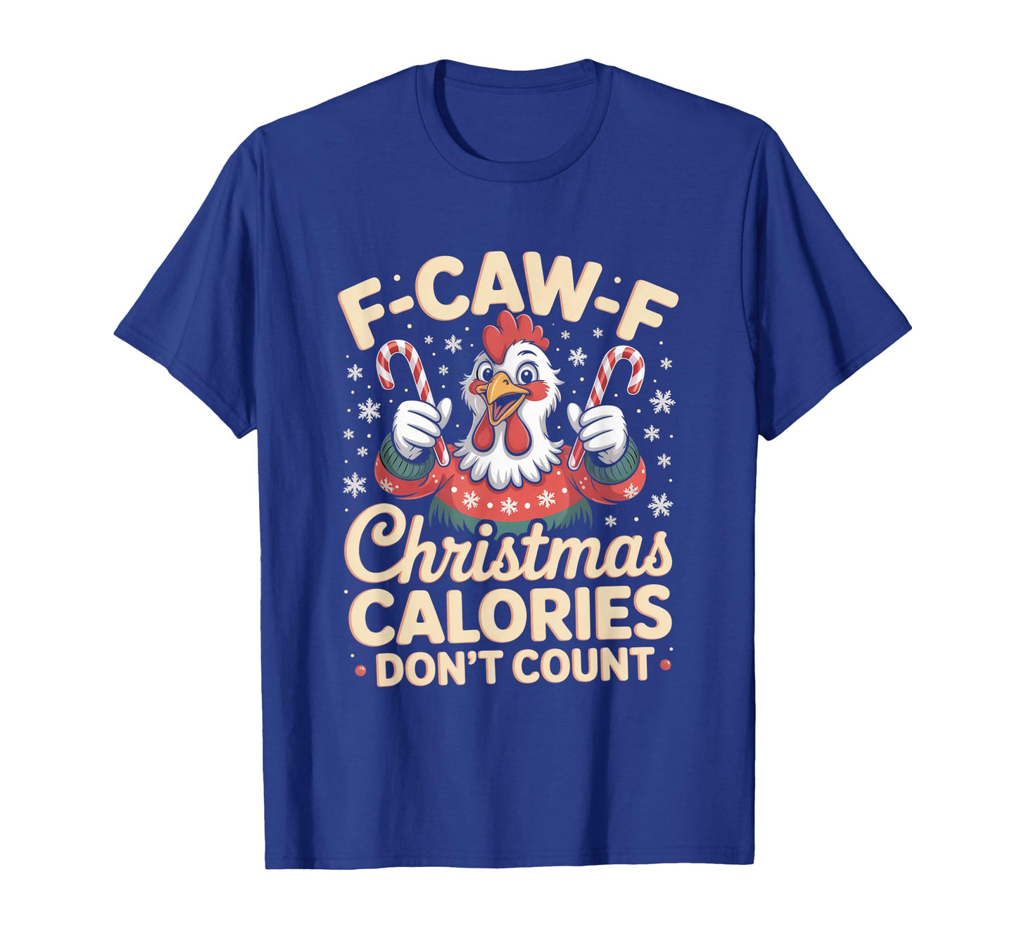 F-Caw-F Crow Christmas Calories Don't Count T-Shirt