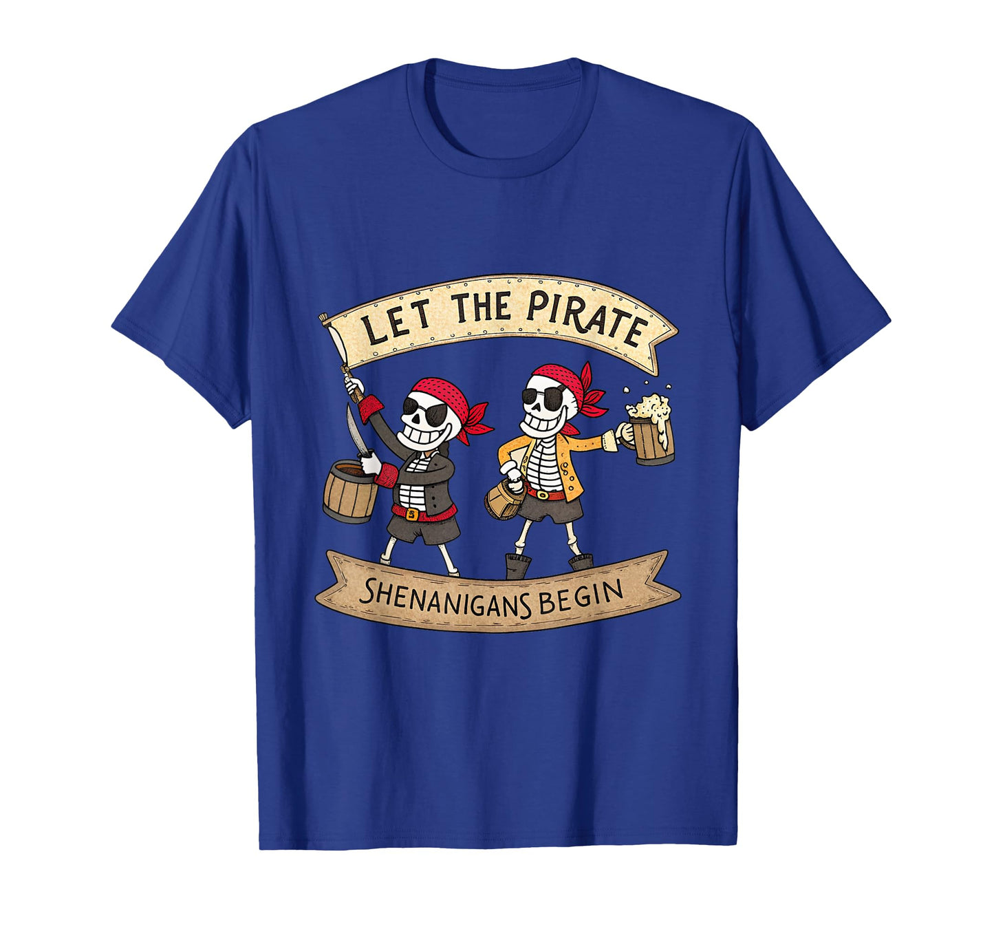 Let The Pirate Shenanigans Begin Party Halloween Skull T-Shirt