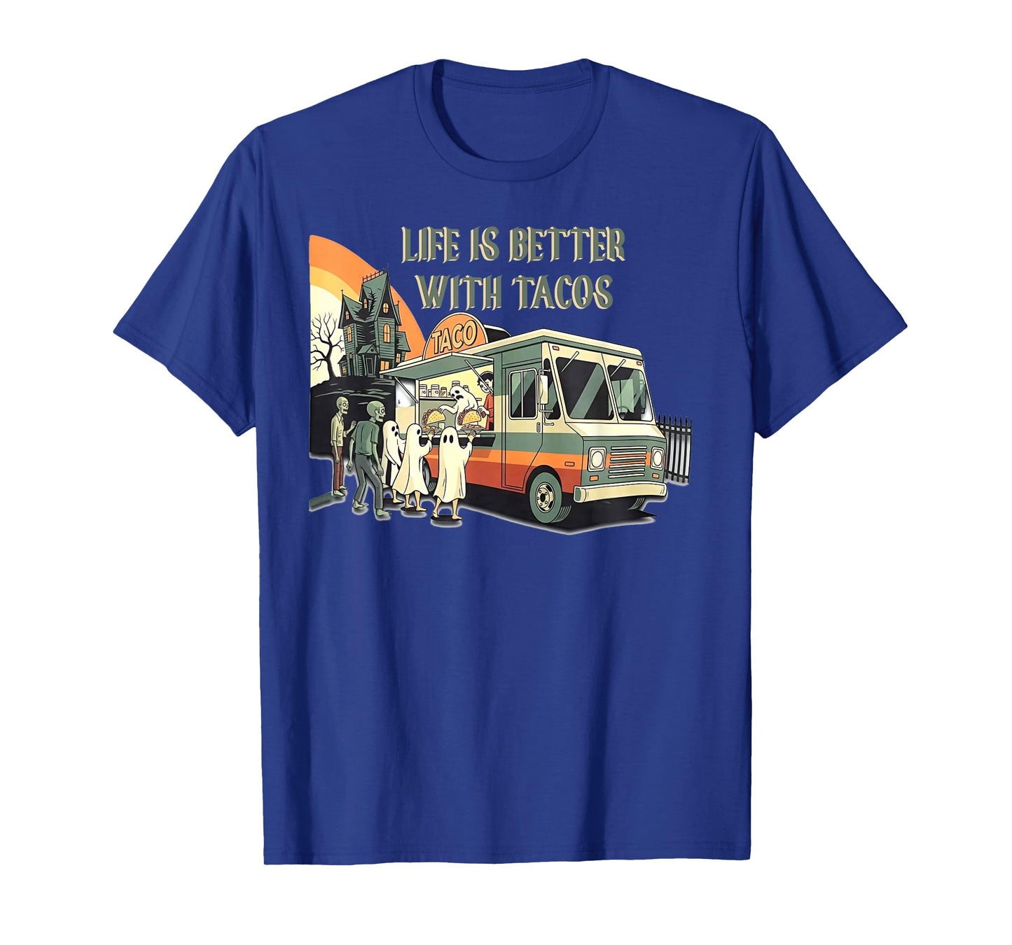 Life is Better with Tacos - Ghost Zombies Tacos Halloween T-Shirt