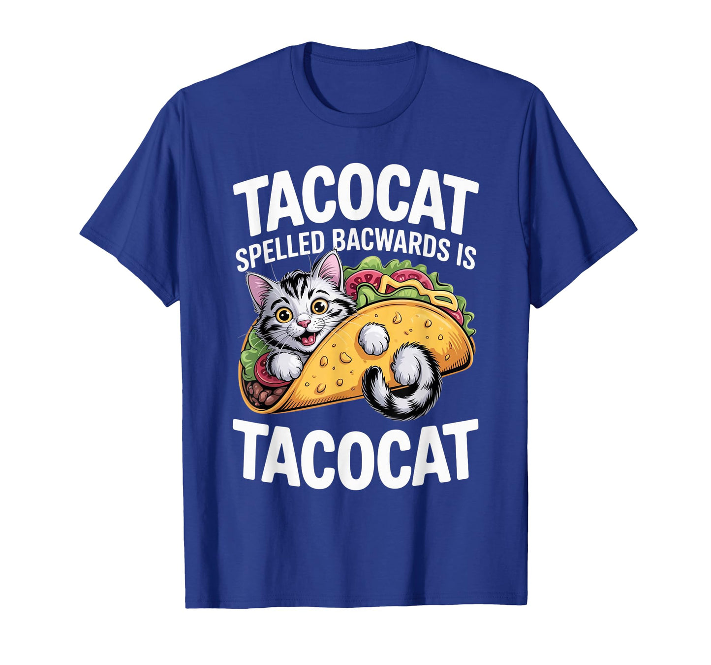 Tacocat Spelled Backwards is Tacocat Funny Cat Gift T-Shirt
