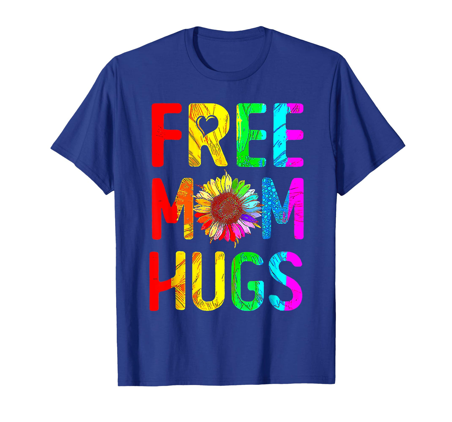 Free Mom Hugs Gay Pride Lgbt Daisy Rainbow Flower Mother Day T-Shirt
