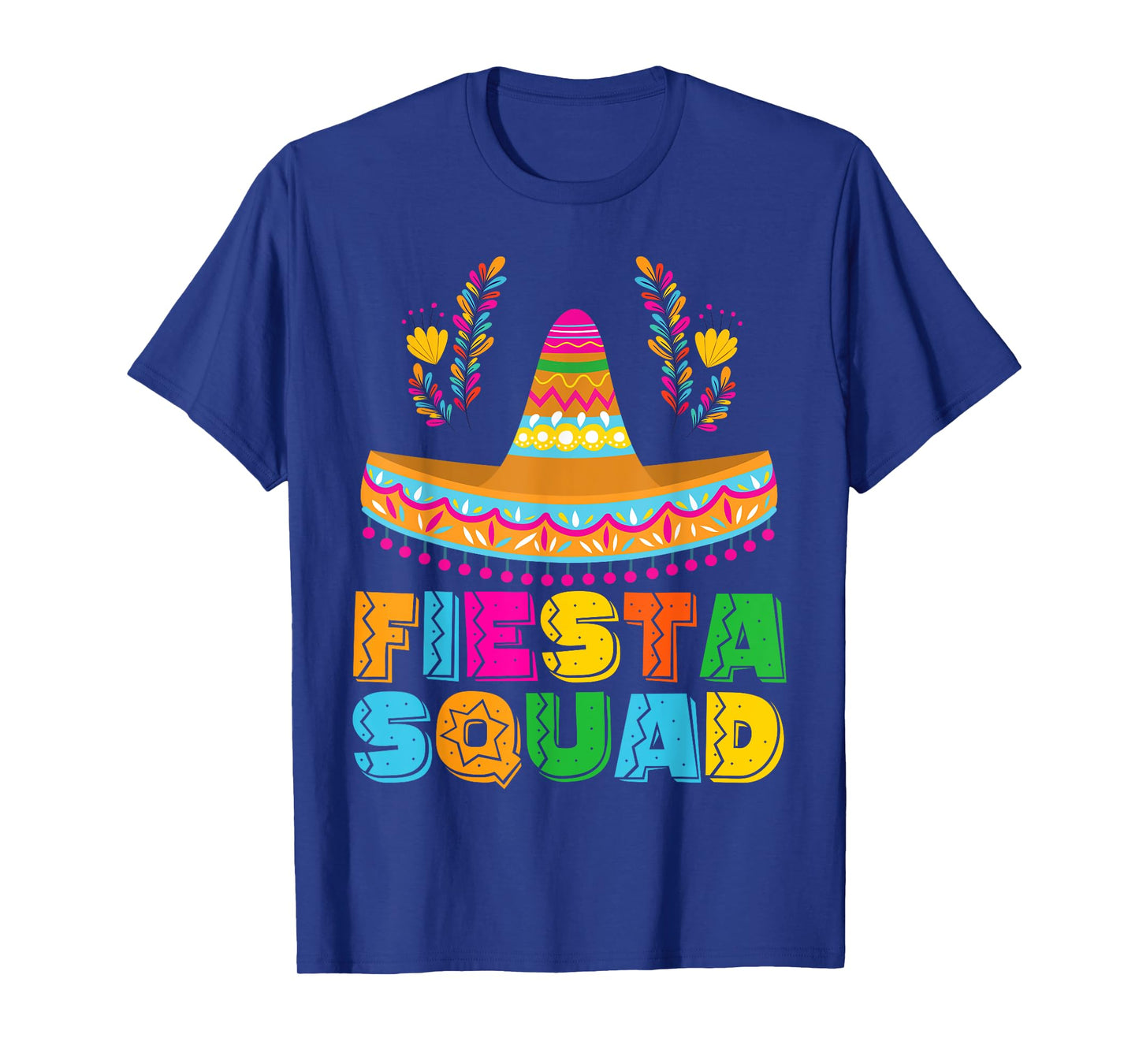 Fiesta Squad Cinco De Mayo Party Women Men Boys Girls Kids T-Shirt