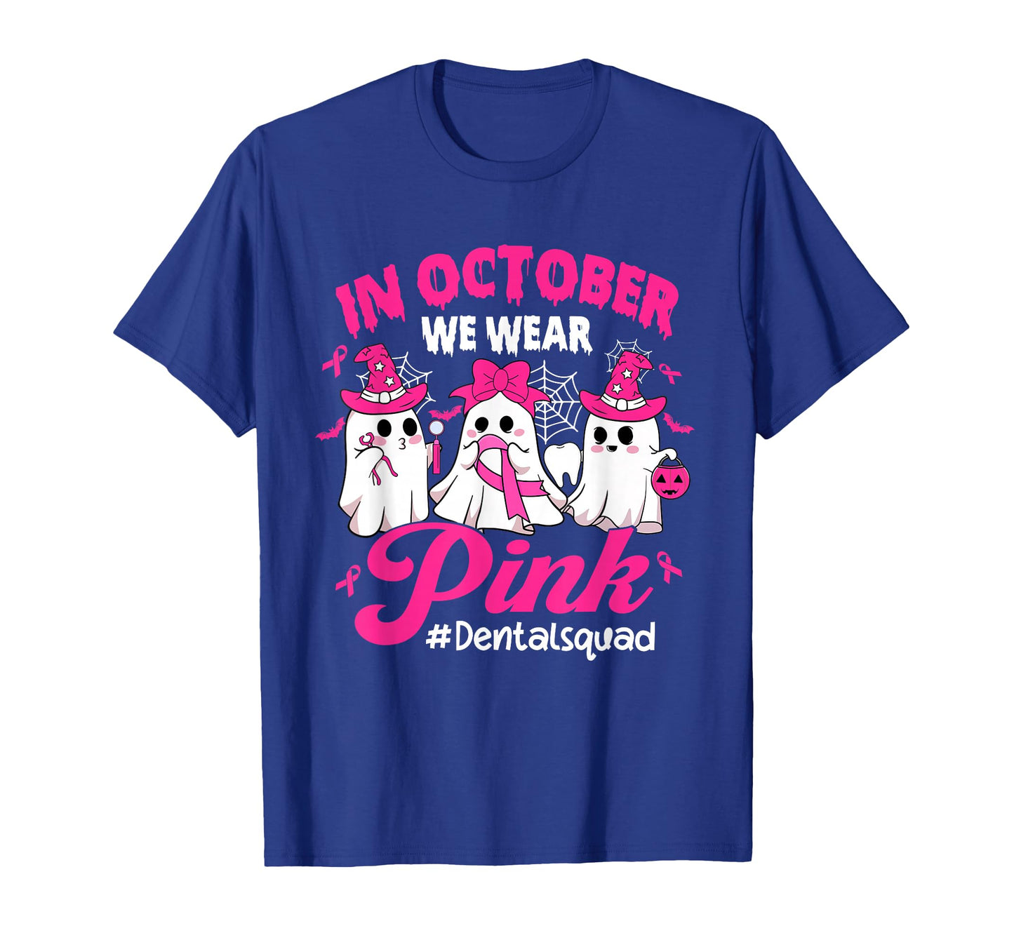 in October We Wear Pink Dental Squad Tooth Breast Cancer T-Shirt