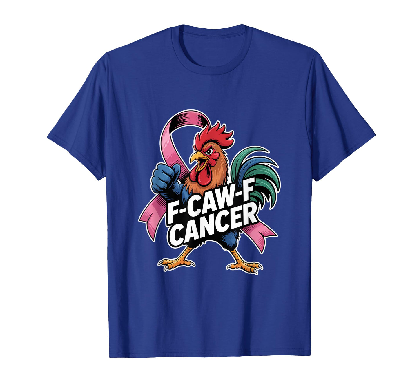 F-Caw-F Cancer Breast Cancer Awareness Accessories T-Shirt