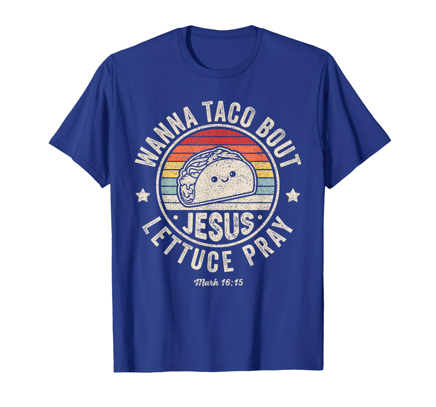 Wanna Taco Bout Jesus Cinco de Mayo Women Men Christian T-Shirt