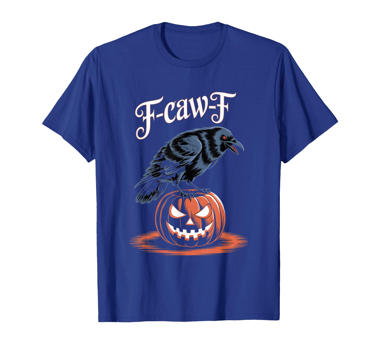 F-Caw-F Crow Funny Gothic Moon Black Bird Halloween T-Shirt