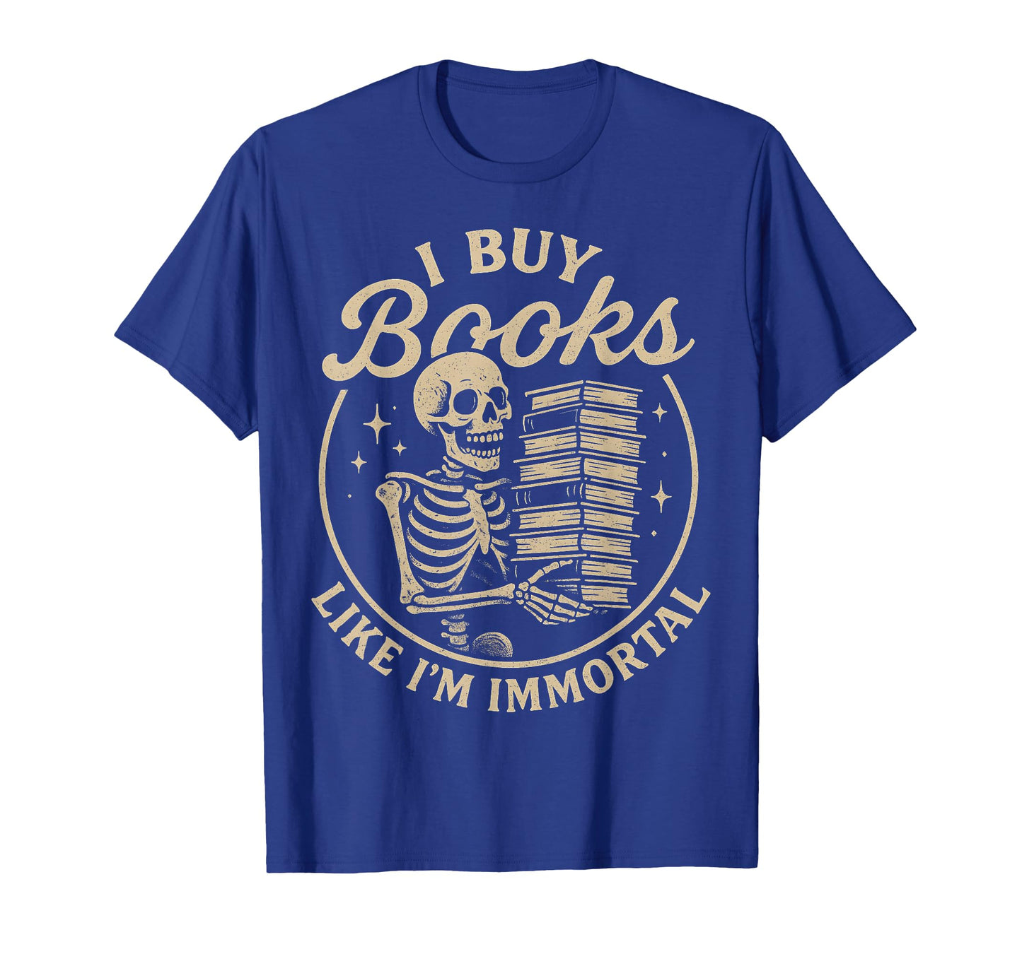 I Buy Books Like I’m Immortal Witchy Reader Bookworm T-Shirt