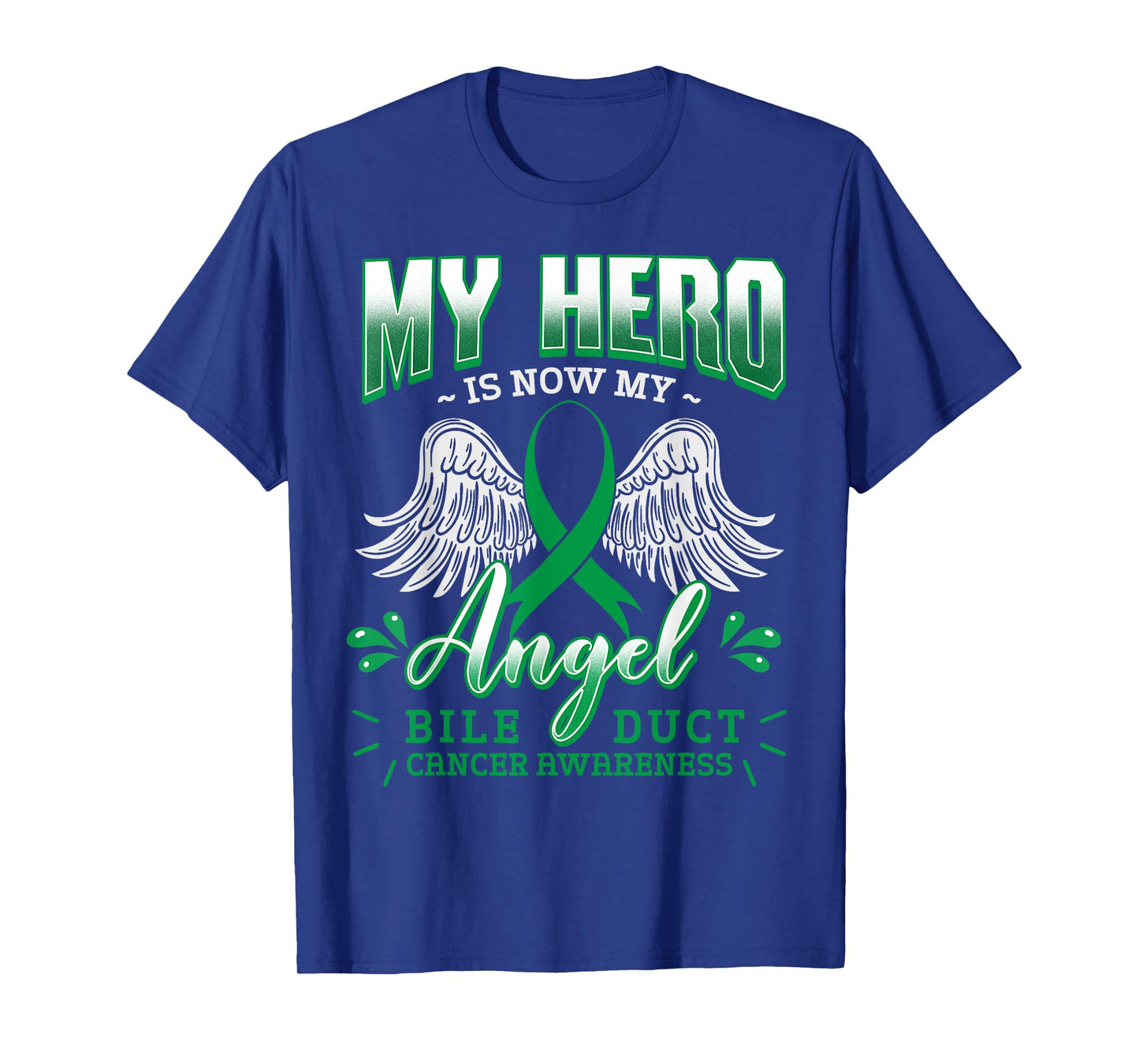 My Hero Is Now My Angel Bile Duct Cancer Awareness Warrior T-Shirt
