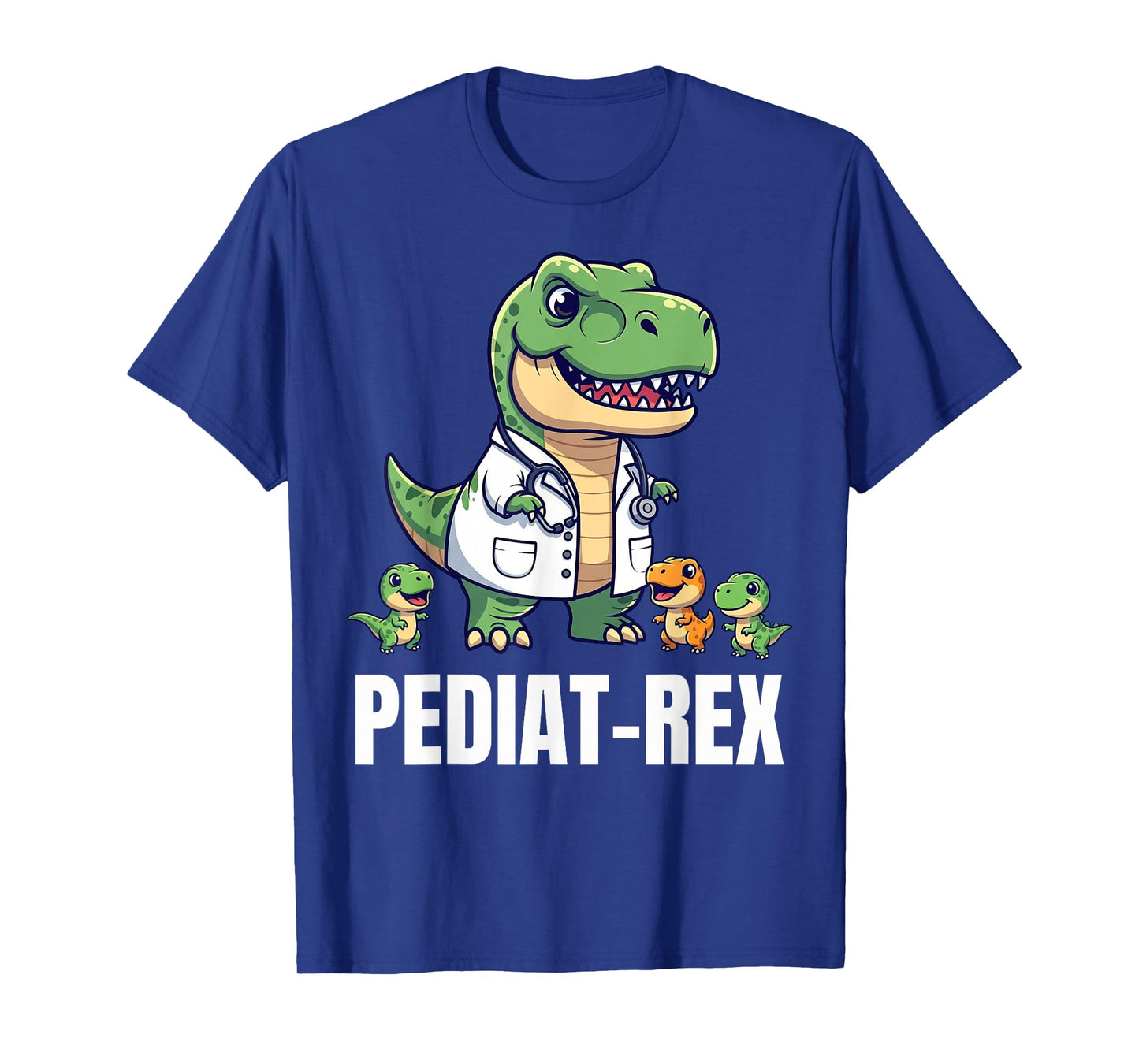Funny Pediatrics T-Rex Pediatrician Peds Pediatric T-Shirt