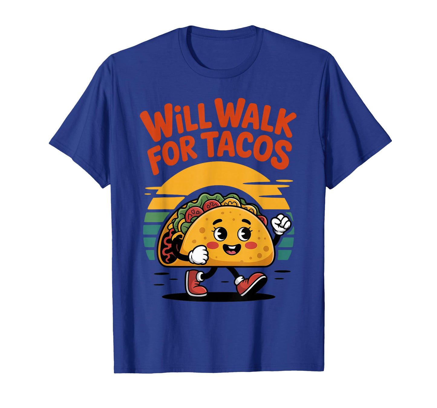 Walk for Tacos Taco Mexican Workout Running Hiking Walking T-Shirt