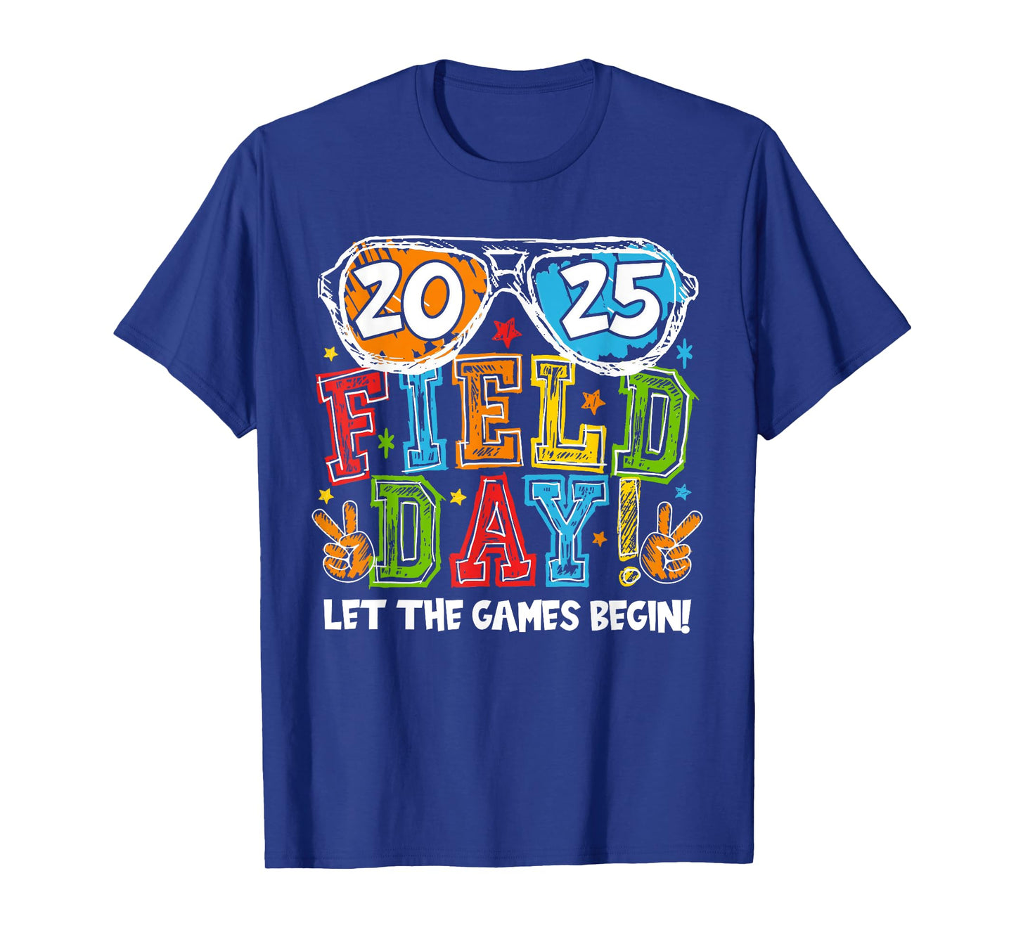 Funny 2025 Field Day Let The Games Begin Field Trip Fun Day T-Shirt