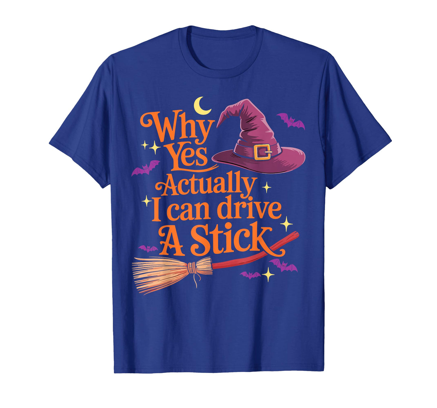 Why Yes Actually I Can Drive A Stick Halloween Witch T-Shirt