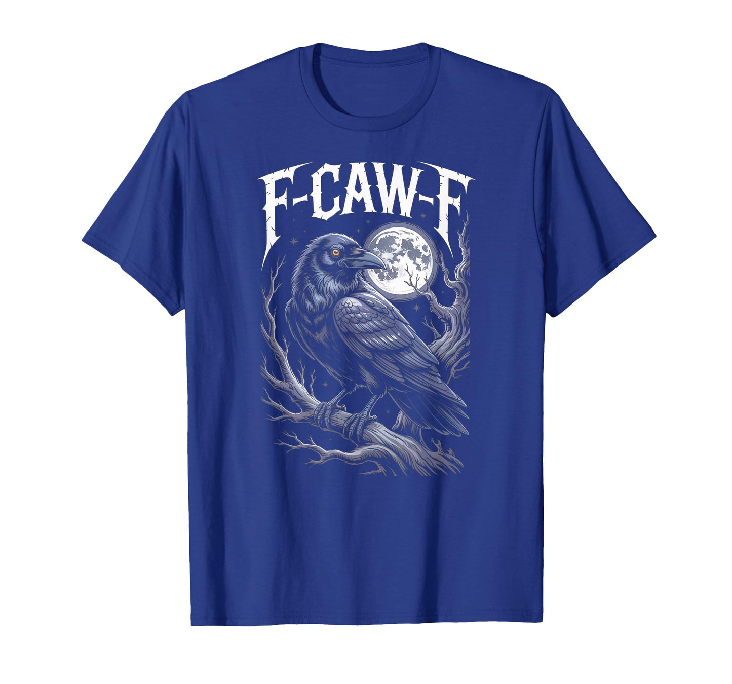 Black Crow F-Caw-F Funny Black Bird Moon Gothic Adult Humor T-Shirt