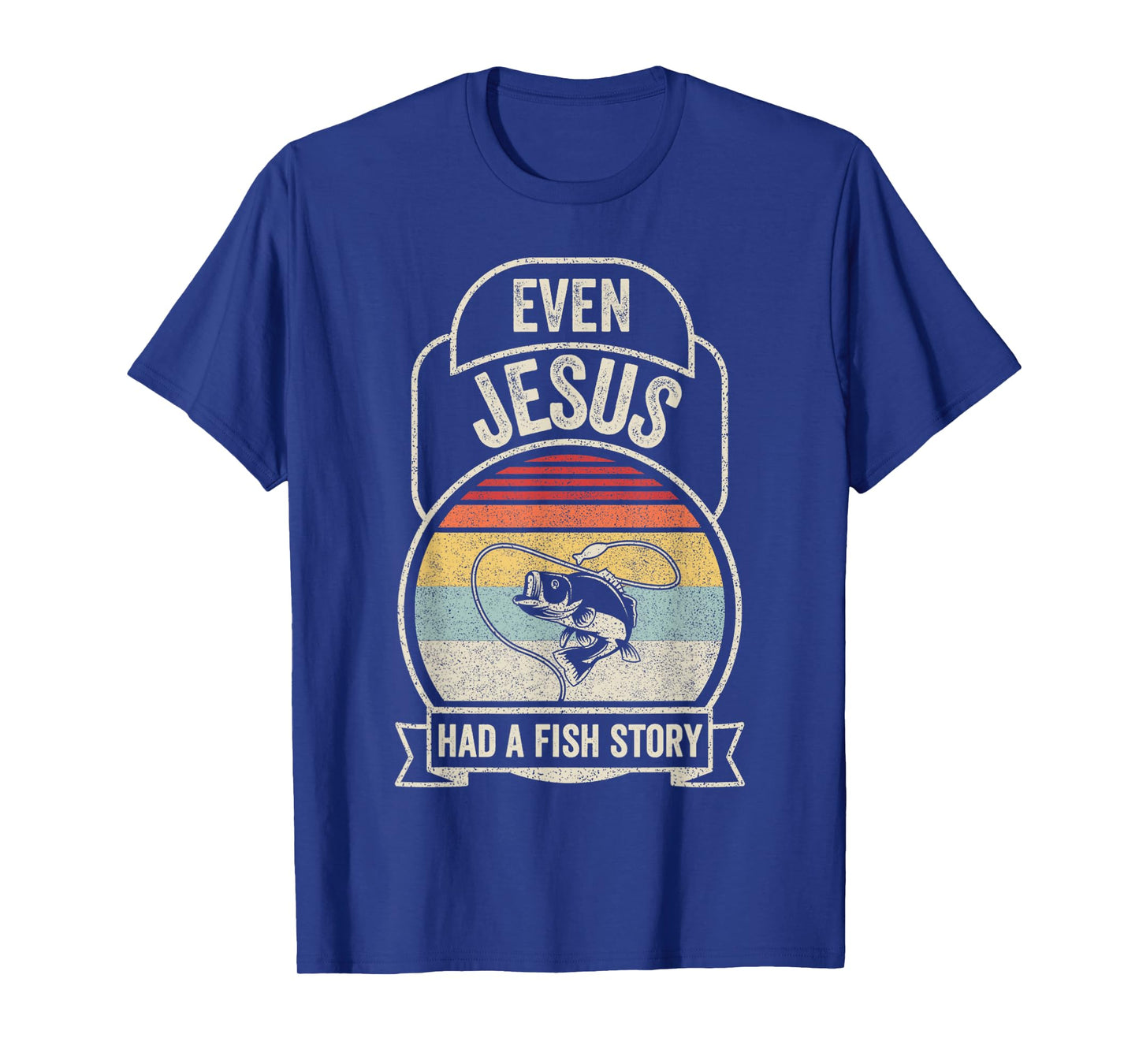 Retro Vintage Even Jesus Had A Fish Story Fishing T-Shirt