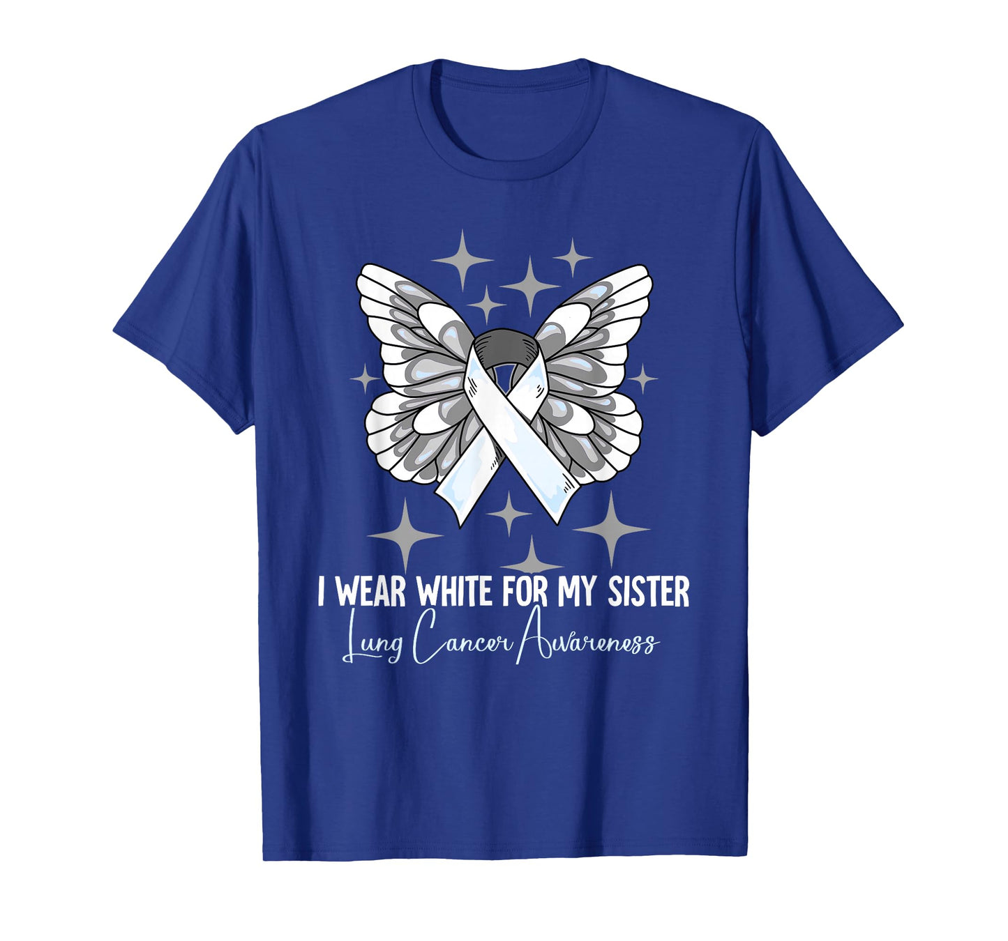 I Wear White For My Sister Lung Cancer Awareness T-Shirt