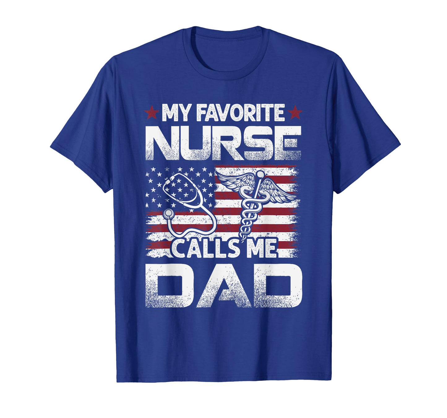 Nurse Dad Fathers Day My Favorite Nurse Calls Me Dad Vintage T-Shirt