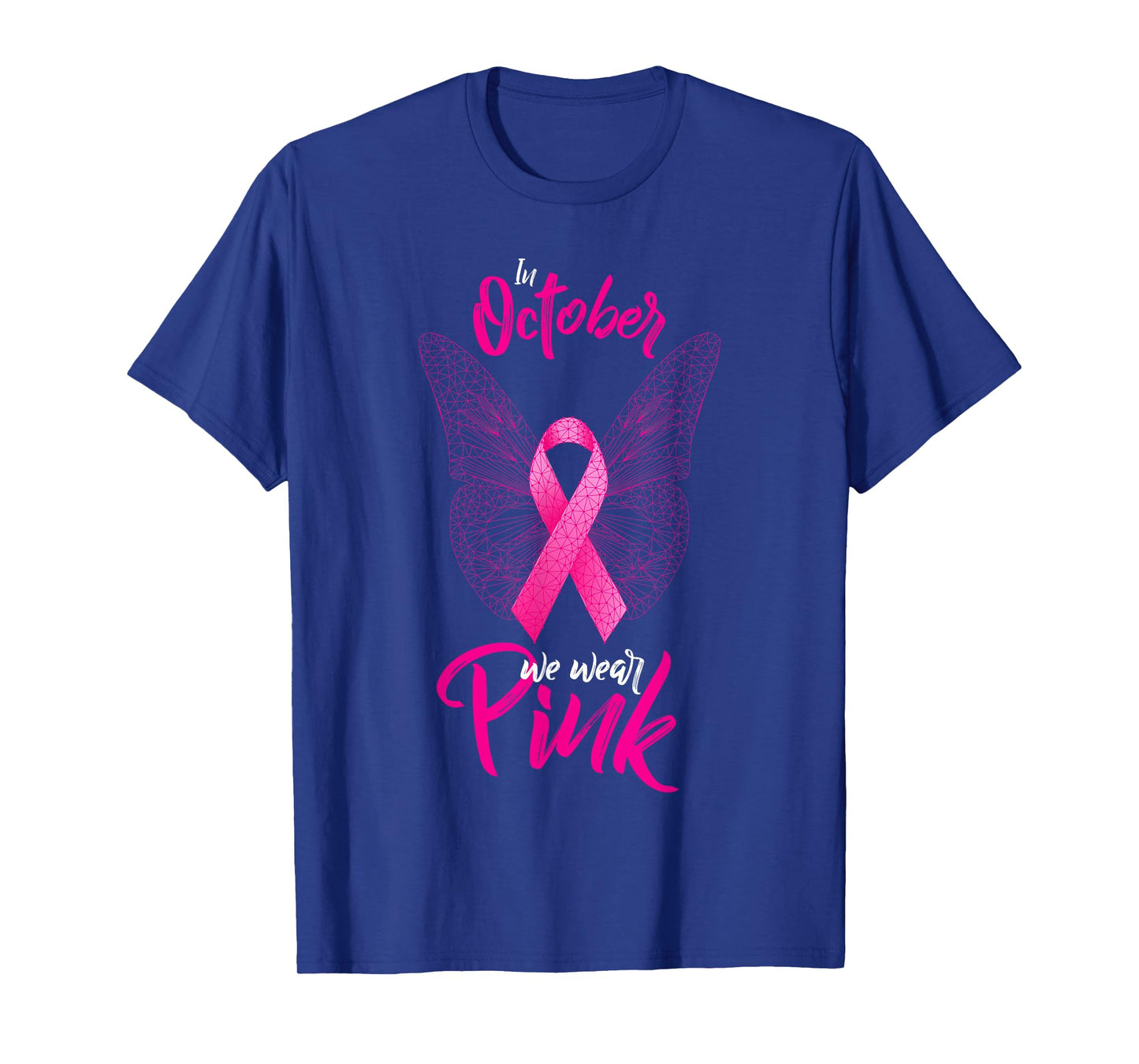 In October We Wear Pink Fight Breast Cancer Ribbon Butterfly T-Shirt
