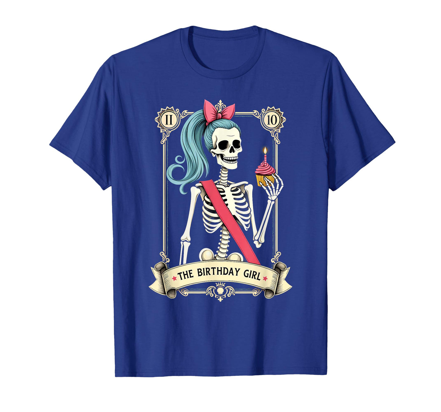 Humor Tarot Card Skeleton Birthday Girl Halloween T-Shirt