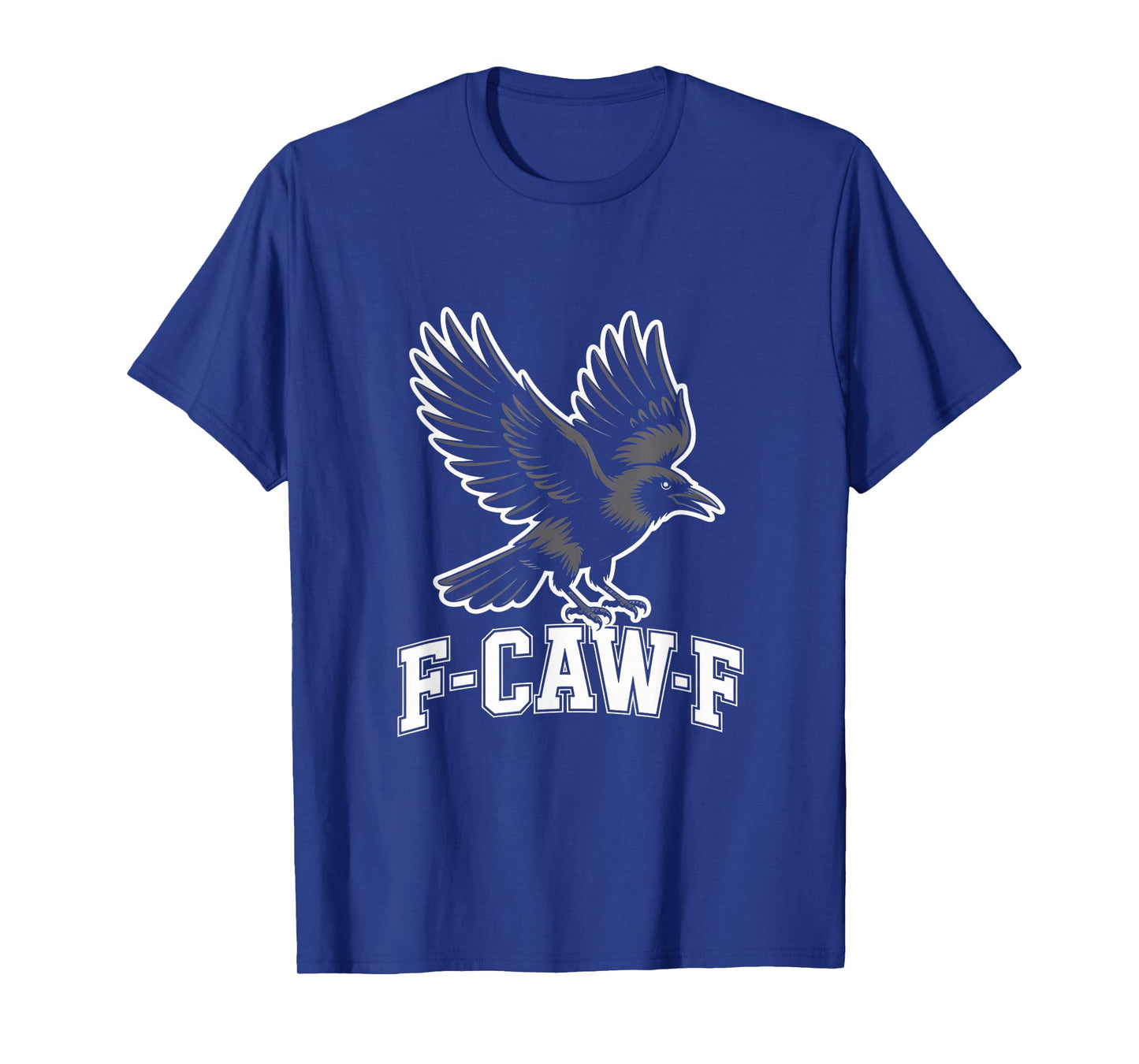 F-CAW-F Raven Caw Crow Humor Sarcastic Bird Meme T-Shirt