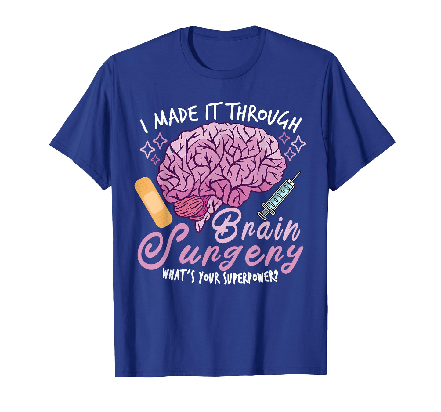 Brain Surgery Joke Brain Operation Traumatic Brain Injury T-Shirt