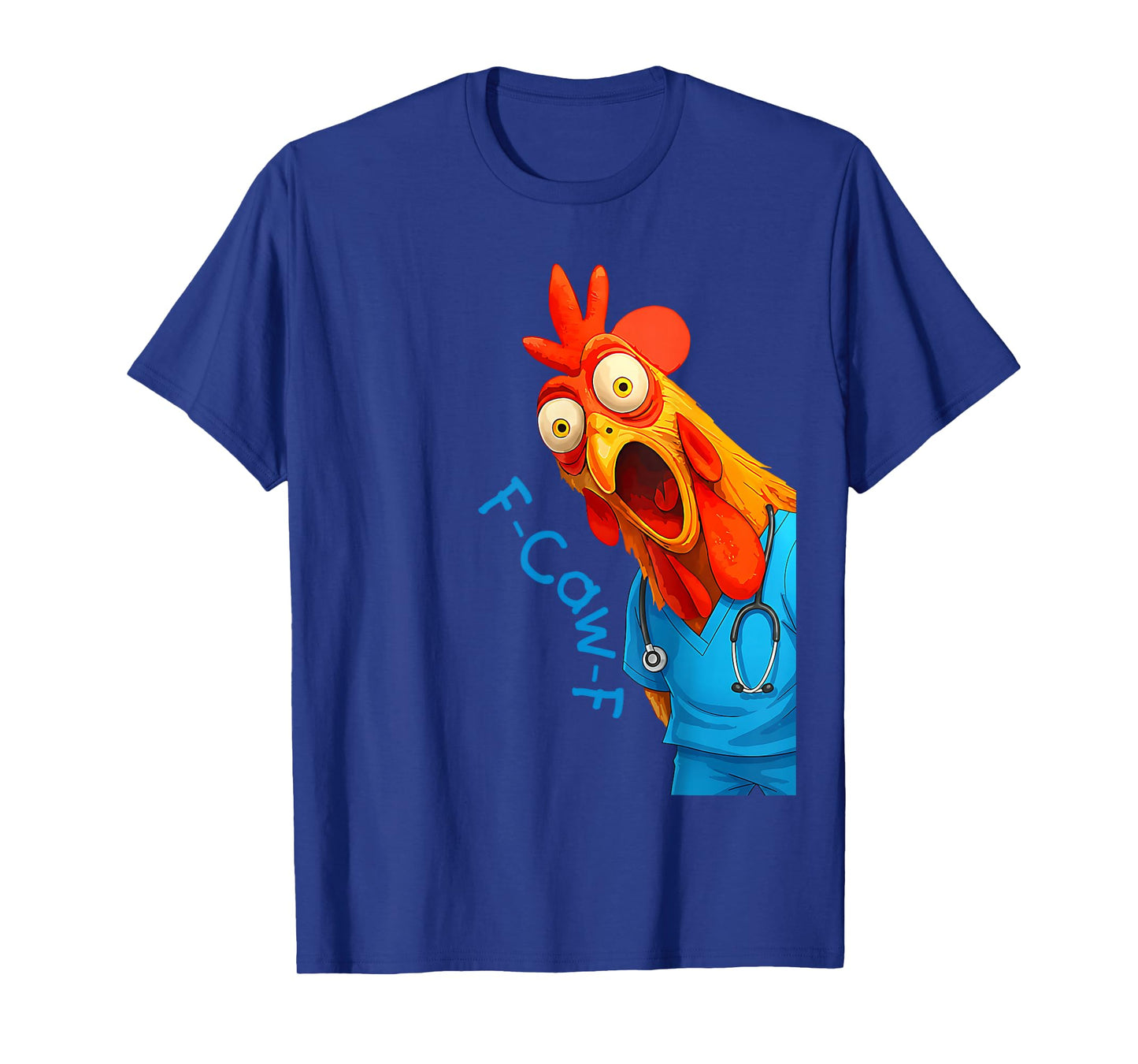 Funny Chicken Doctor F-Caw-F Chicken Medical Scrubs T-Shirt