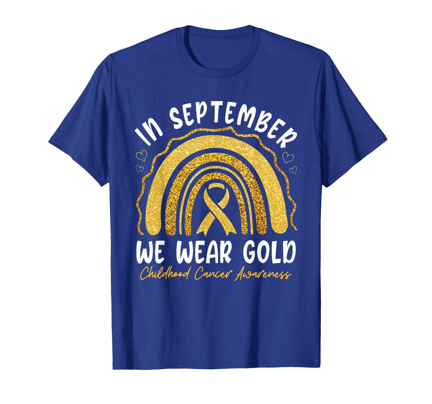 In September We Wear Gold Childhood Cancer Awareness Rainbow T-Shirt