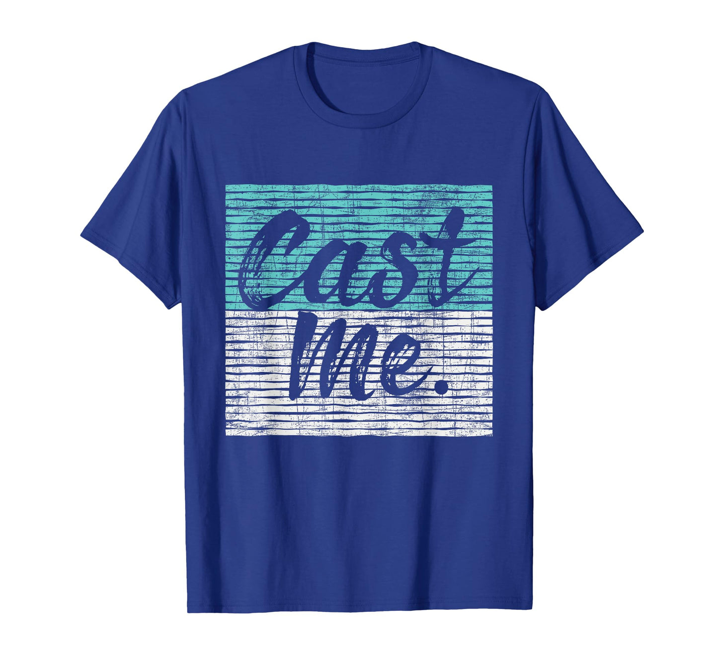 Cast Me - Actor Actress Drama Acting Lover Theatre T-Shirt