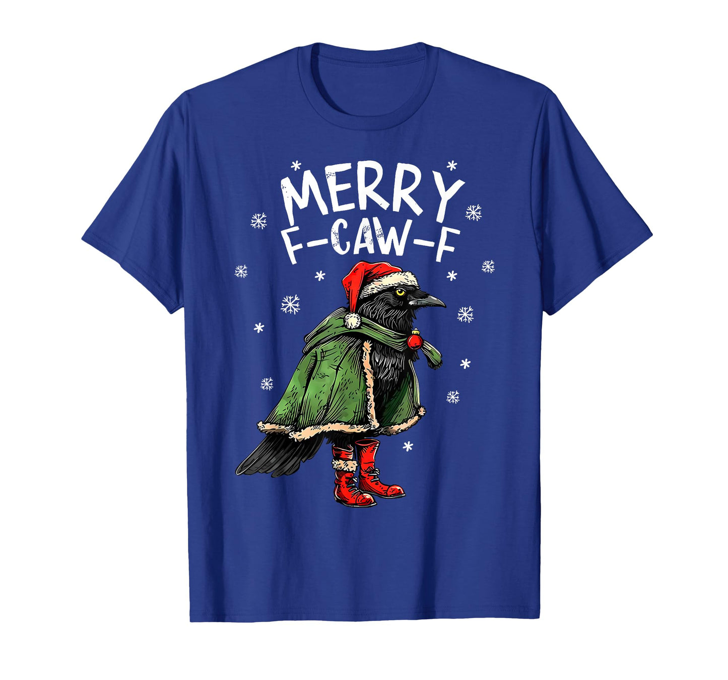 Merry F Caw F Christmas Funny Santa Raven Bird Men Women T-Shirt