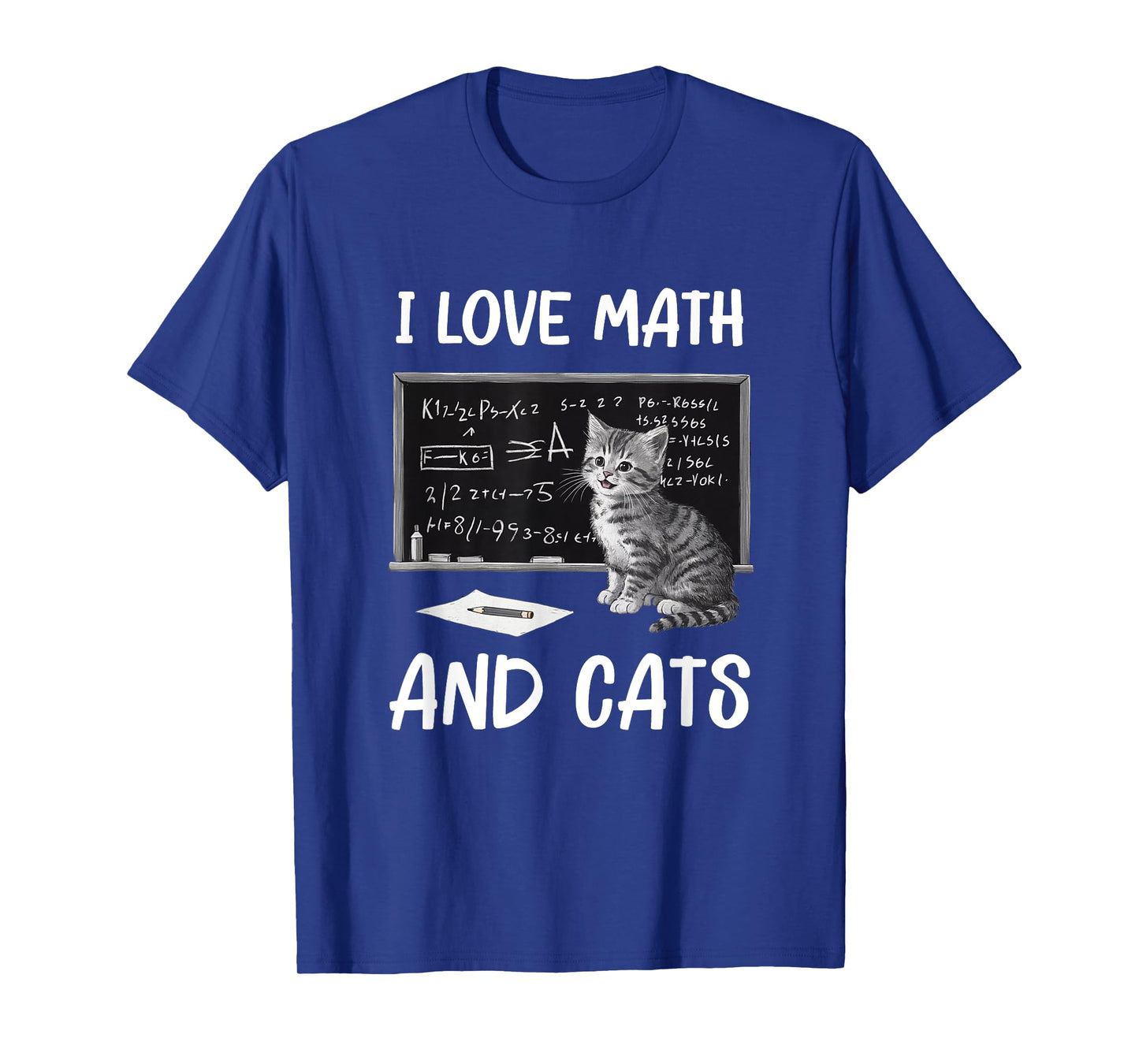 I Love Math And Cats Funny Cat Lover Science Teacher Student Men Women Kids T-Shirt
