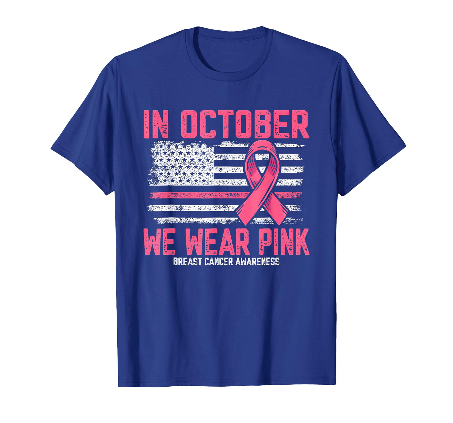 in October we Wear Pink Us Flag Breast Cancer Awareness T-Shirt