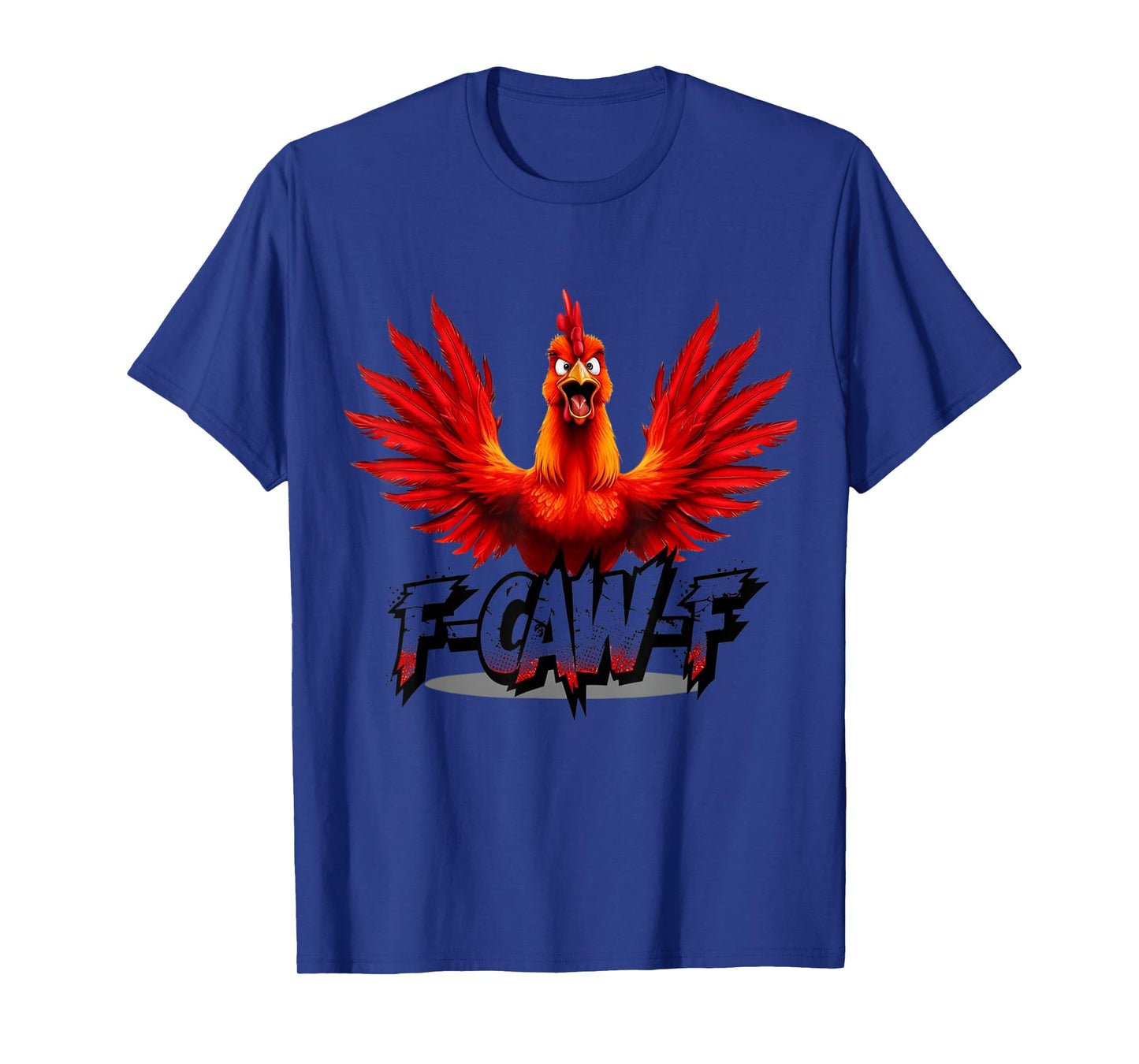 F-Caw-F Red Chicken Funny Graphic Cartoon Bird T-Shirt