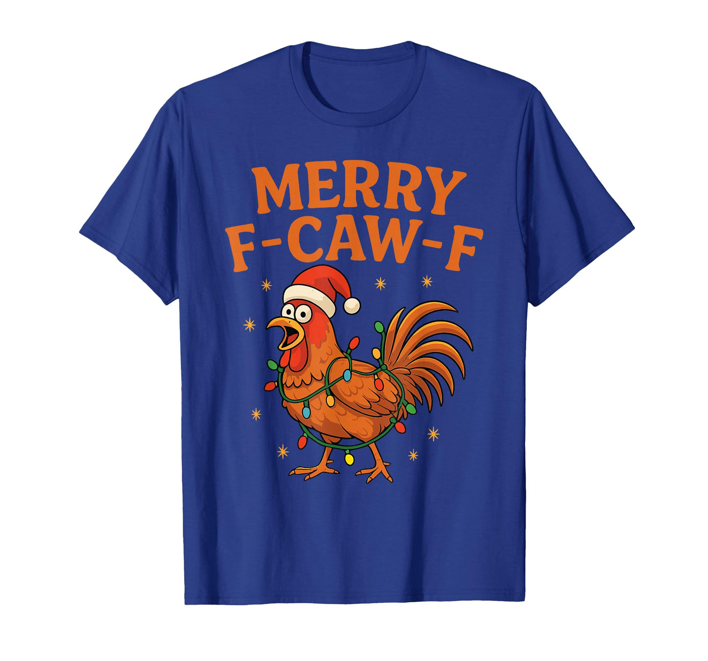 Merry F-Caw-F Rooster Funny Chicken Christmas Adult Humor T-Shirt