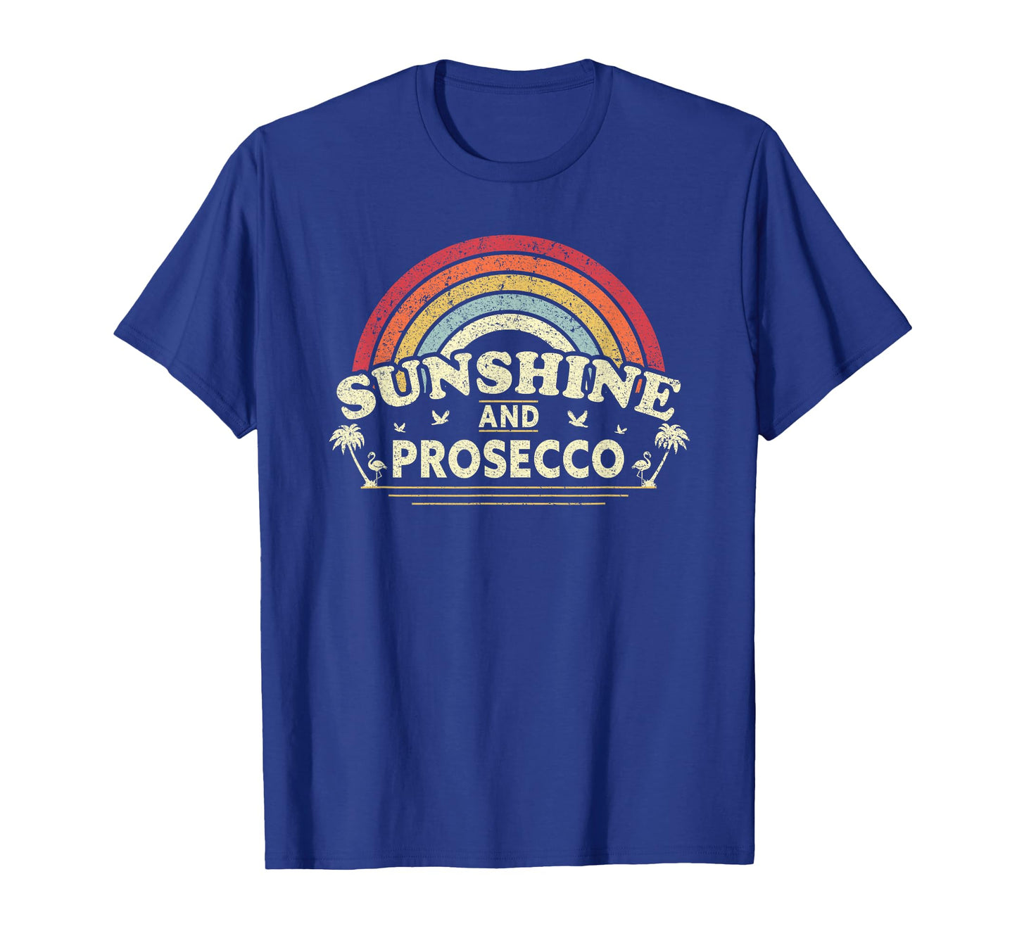 Prosecco, Sunshine and Prosecco Vintage Shirt Men Women T-Shirt