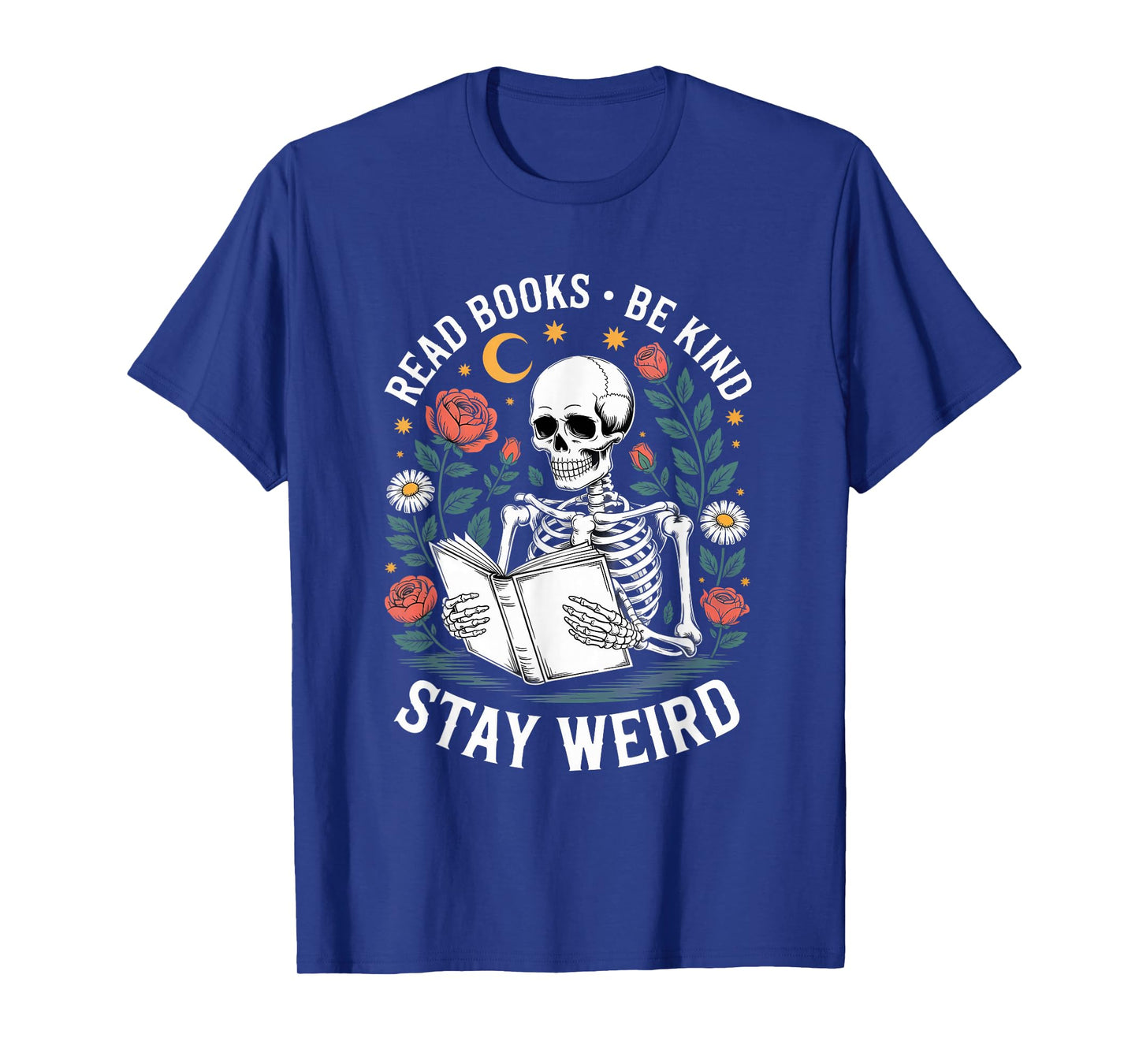 Read Books Be Kind Stay Weird Skeleton Halloween Bookworm T-Shirt