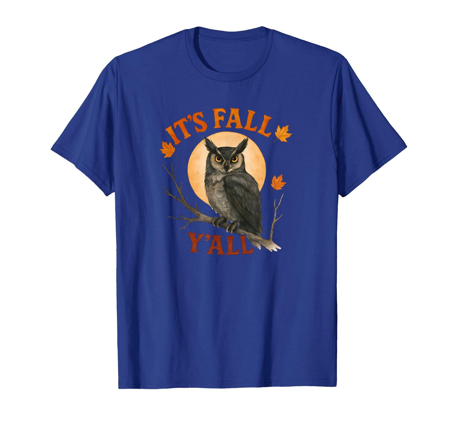 Owl Full Moon Its Fall Y'all Autumn Season Woodland Creature T-Shirt