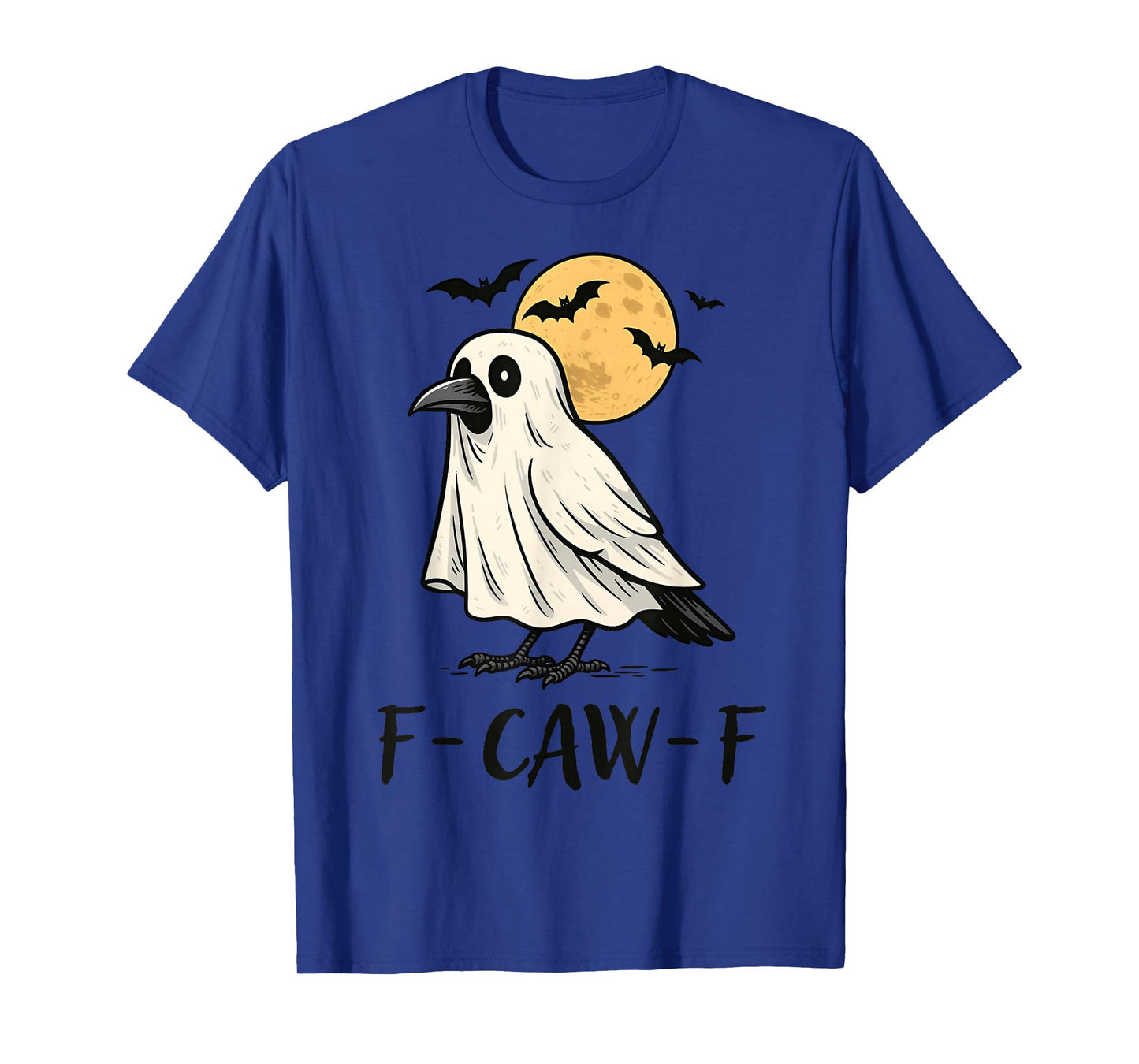 F-Caw-F Black Crow Funny Halloween Ghost T-Shirt