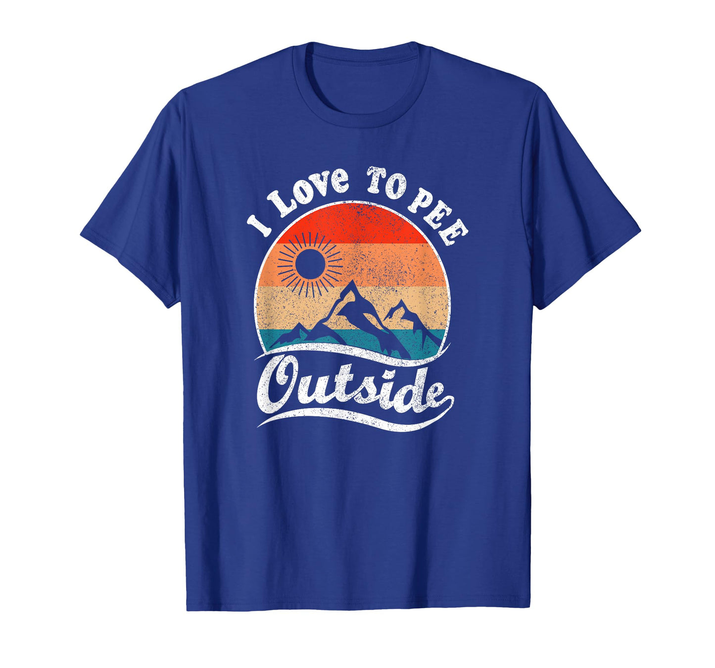 I Love to Pee Outside Retro Vintage Hiking Design T-Shirt