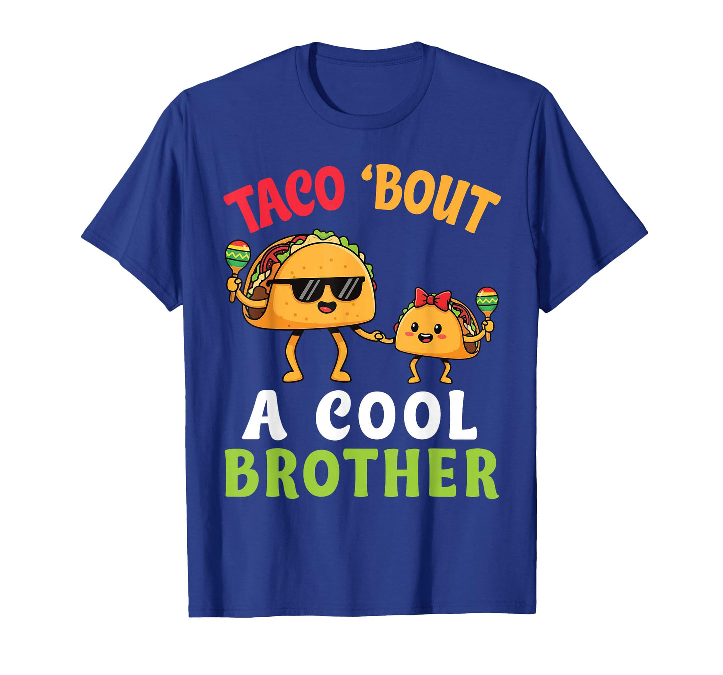 Taco Bout A Cool Brother with Cute Funny Family Taco Sister T-Shirt