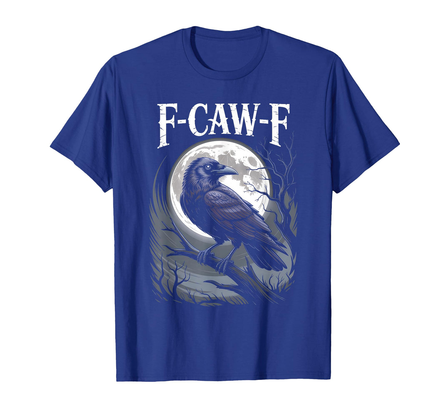 Funny F-Caw-F Crow Gothic Moon Humor Halloween T-Shirt